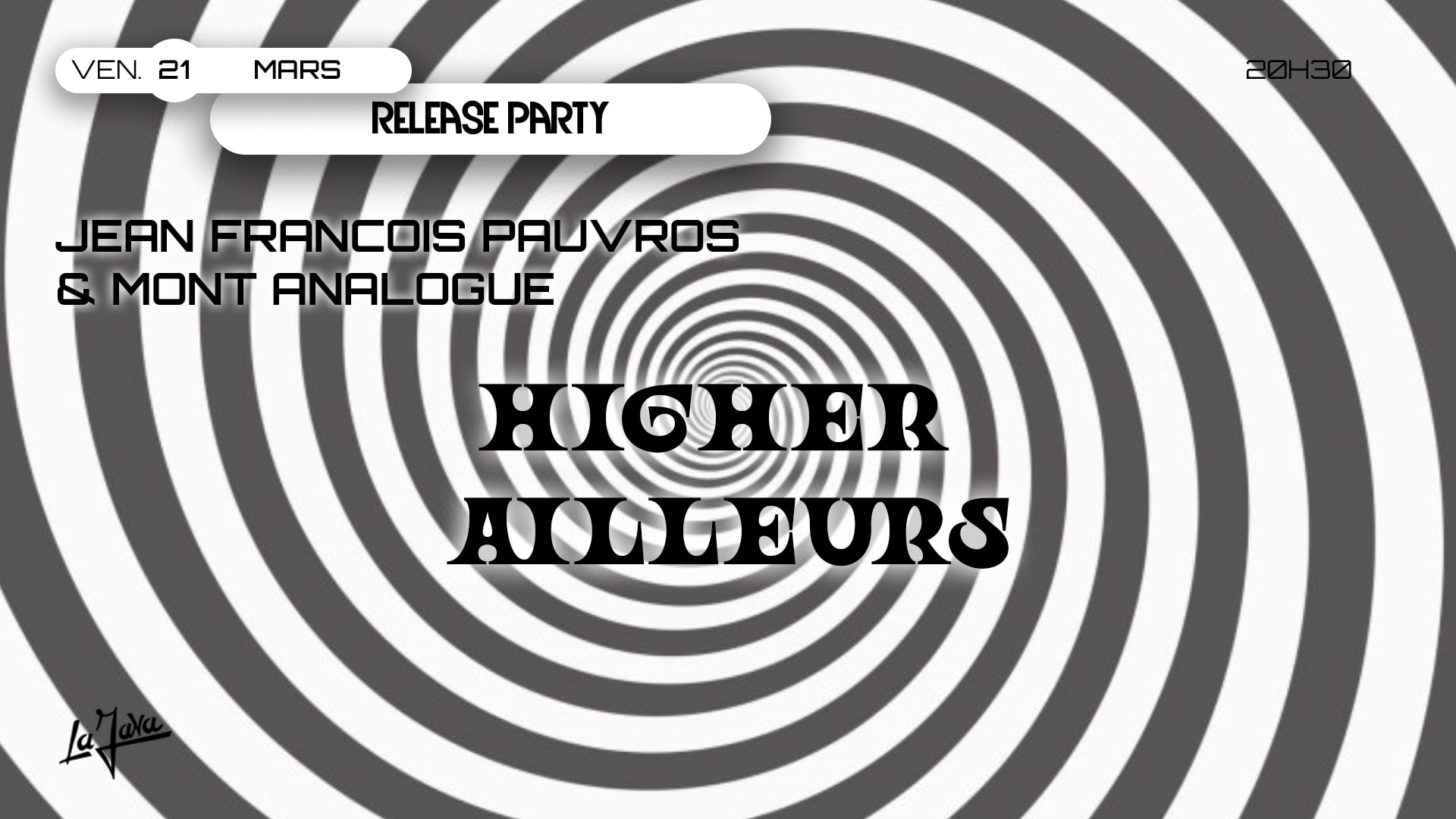 Jf Pauvros Et Mont Analogue - Higher Ailleurs Release Party