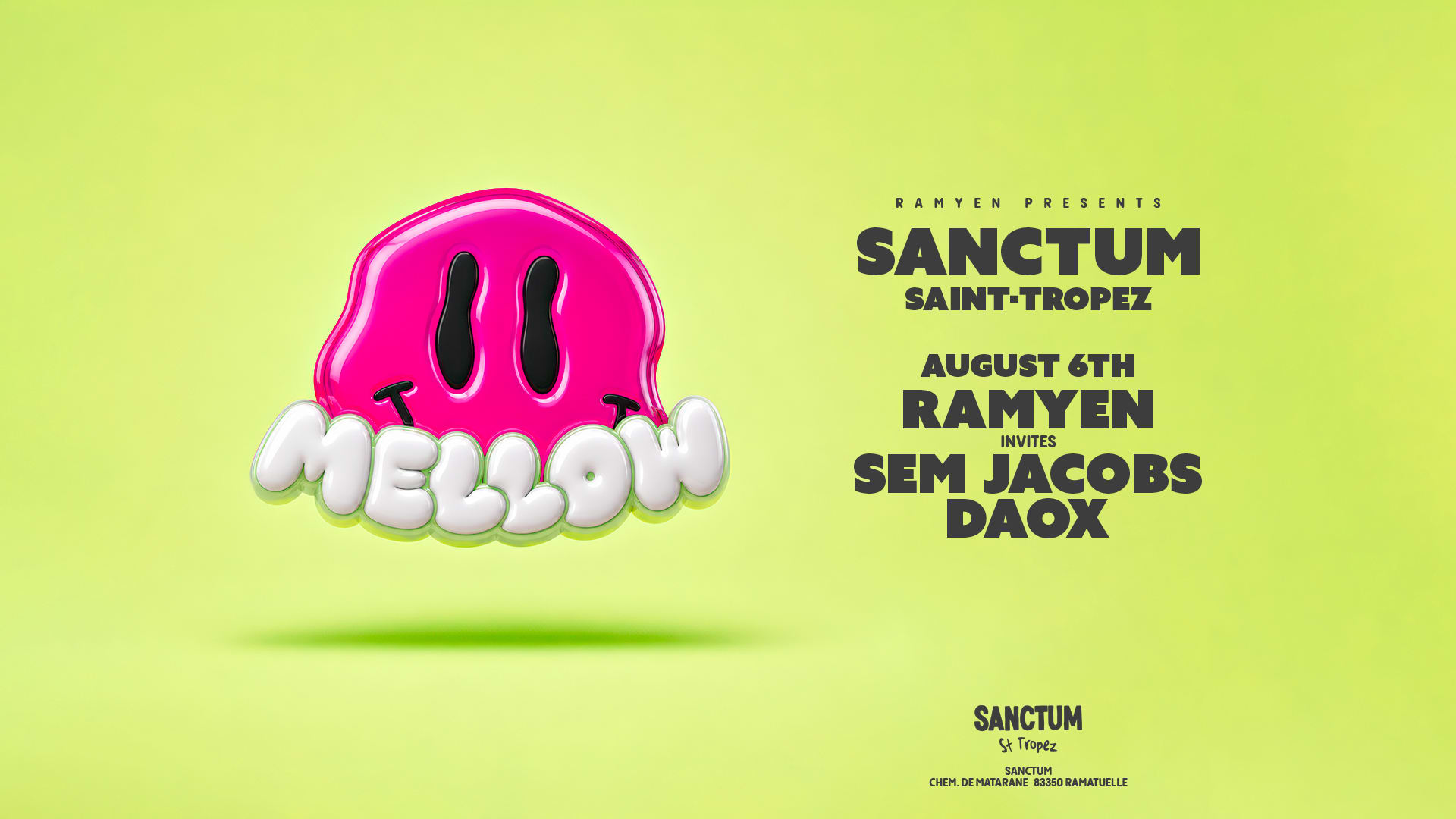 Mellow: Ramyen X Sem Jacobs X Daox At Sanctum St-Tropez