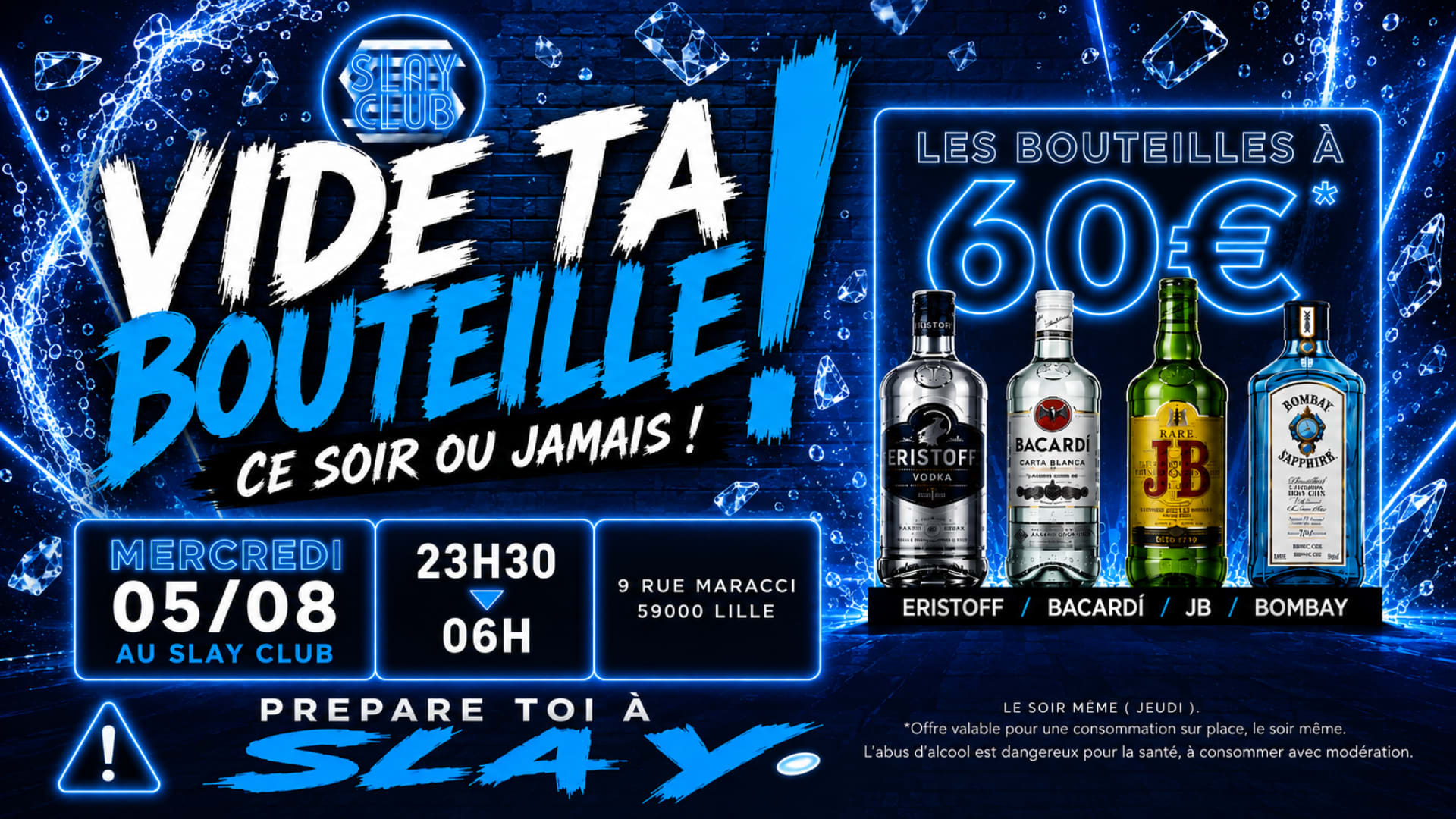 Slay Club : Vide Ta Bouteille !