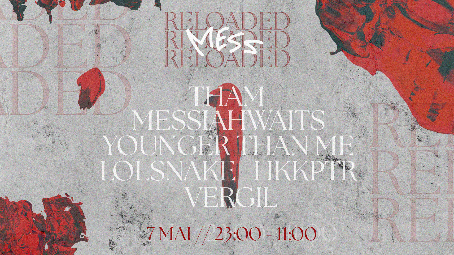Mess // Reloaded