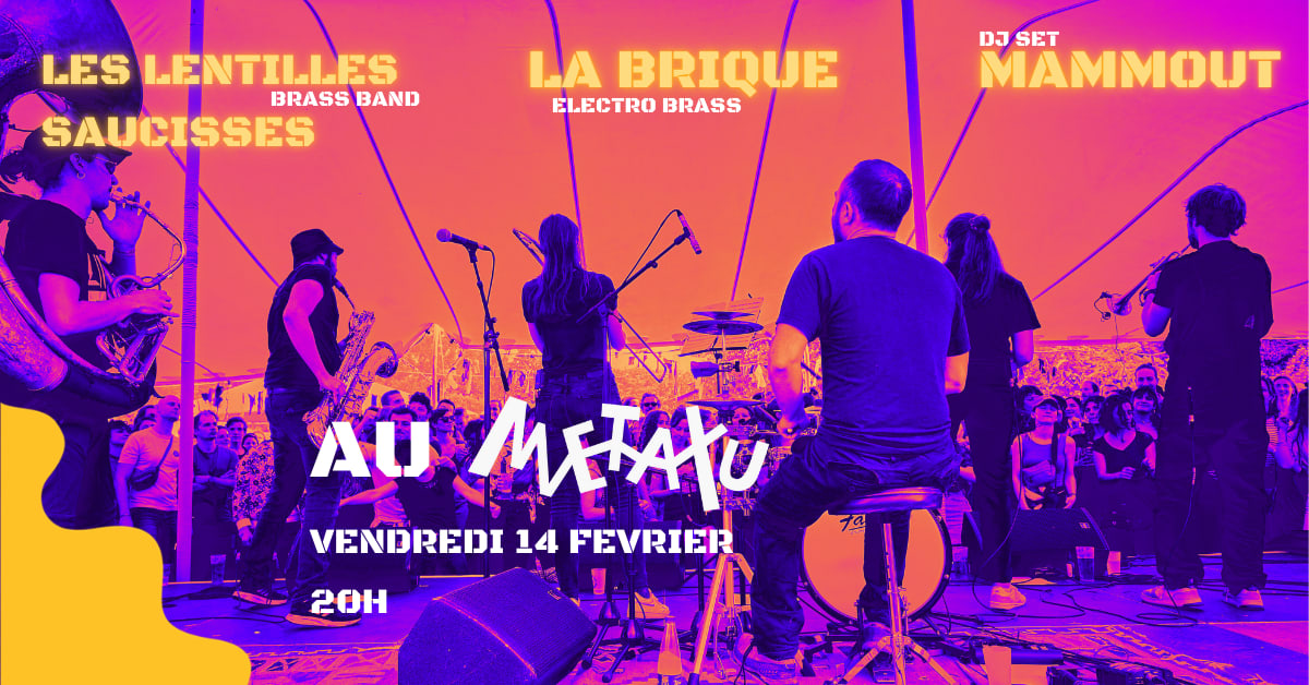Les Lentilles Saucisses - La Brique - Mammout