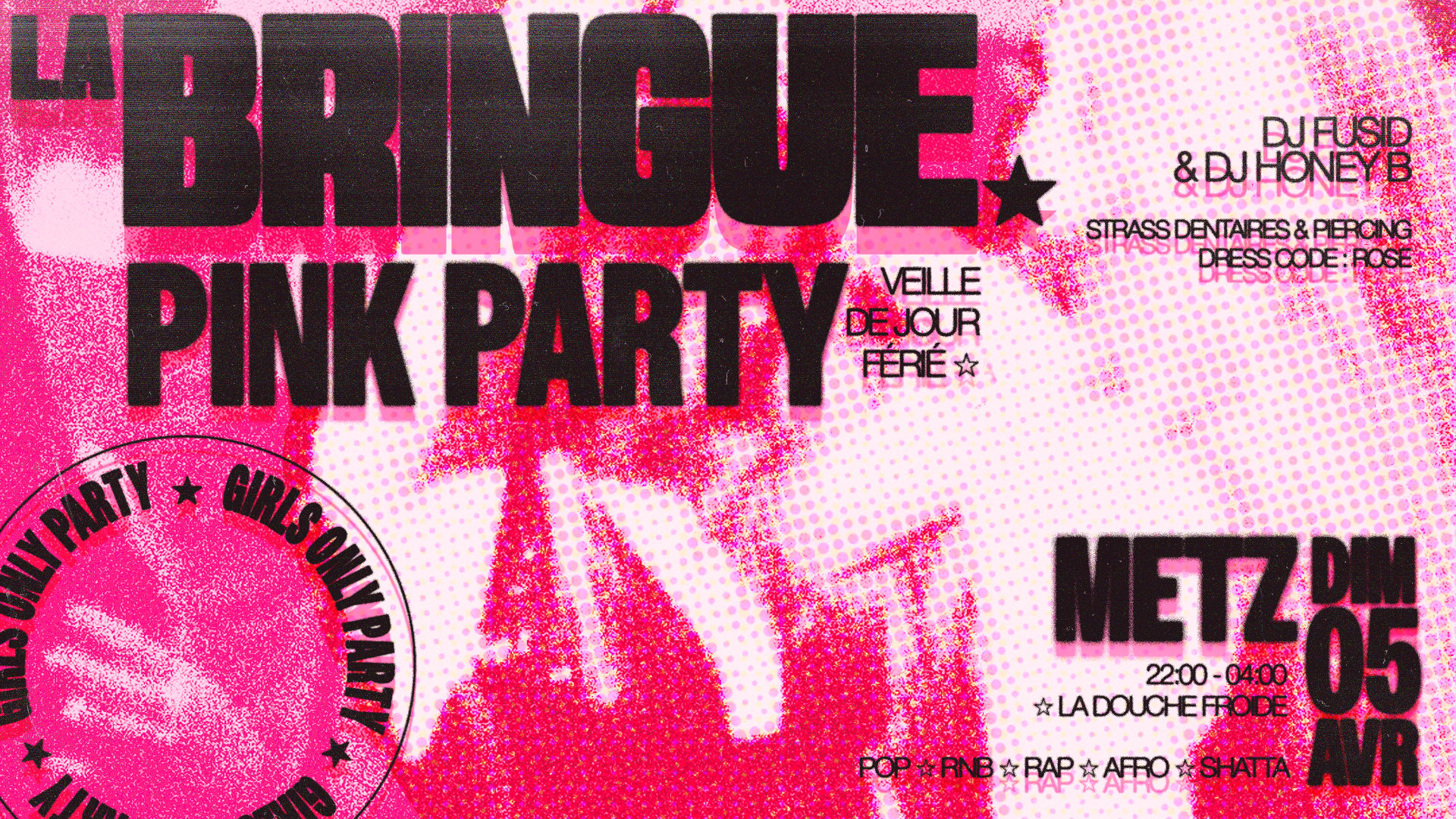 La Bringue - Pink Party - Metz
