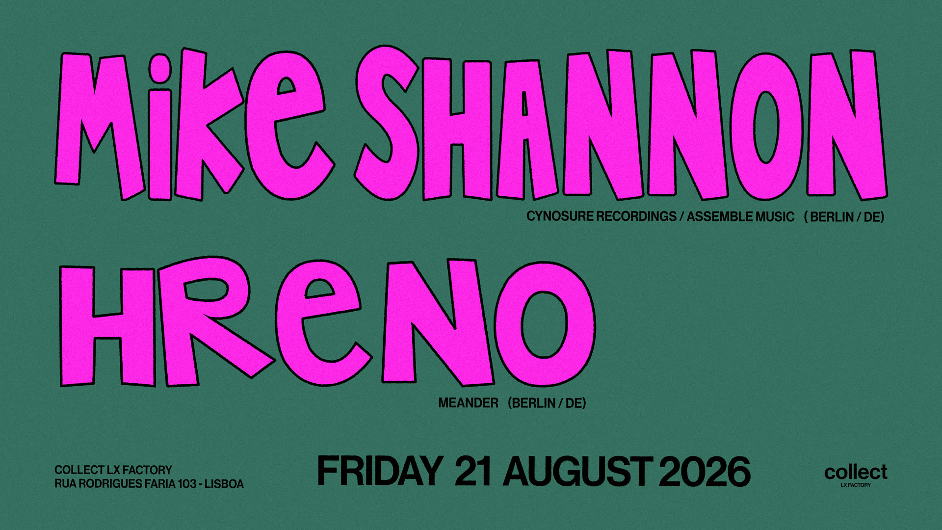 Collect LX Factory Presents Mike Shannon And Hreno