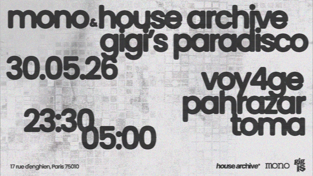 Mono X House Archive @Gigi's Paradisco