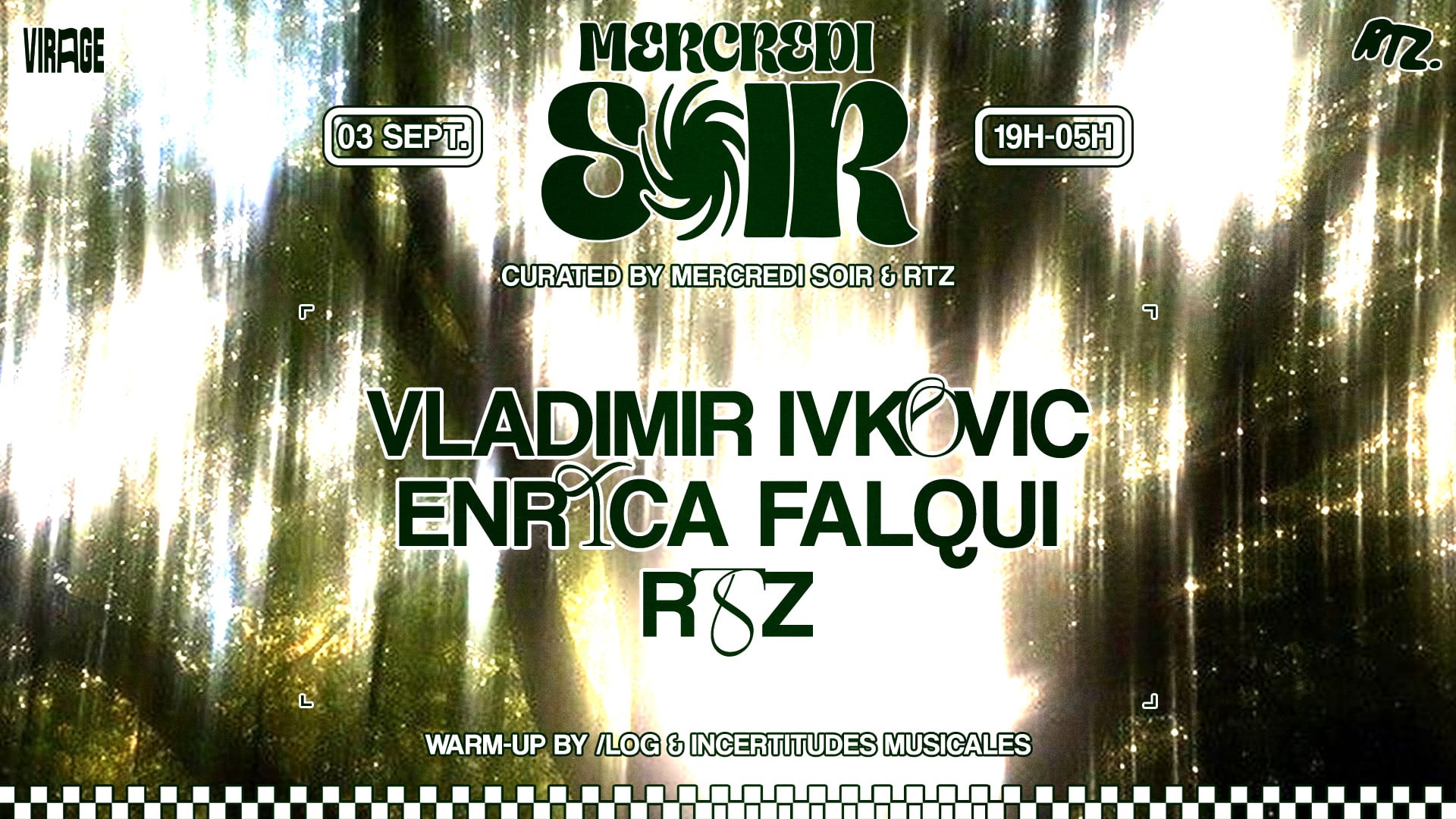 Mercredi Soir X Rtz : Vladimir Ivkovic, Enrica Falqui & More
