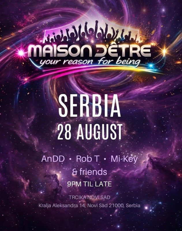 Maison D'etre Serbia - Part 1 - 28th August