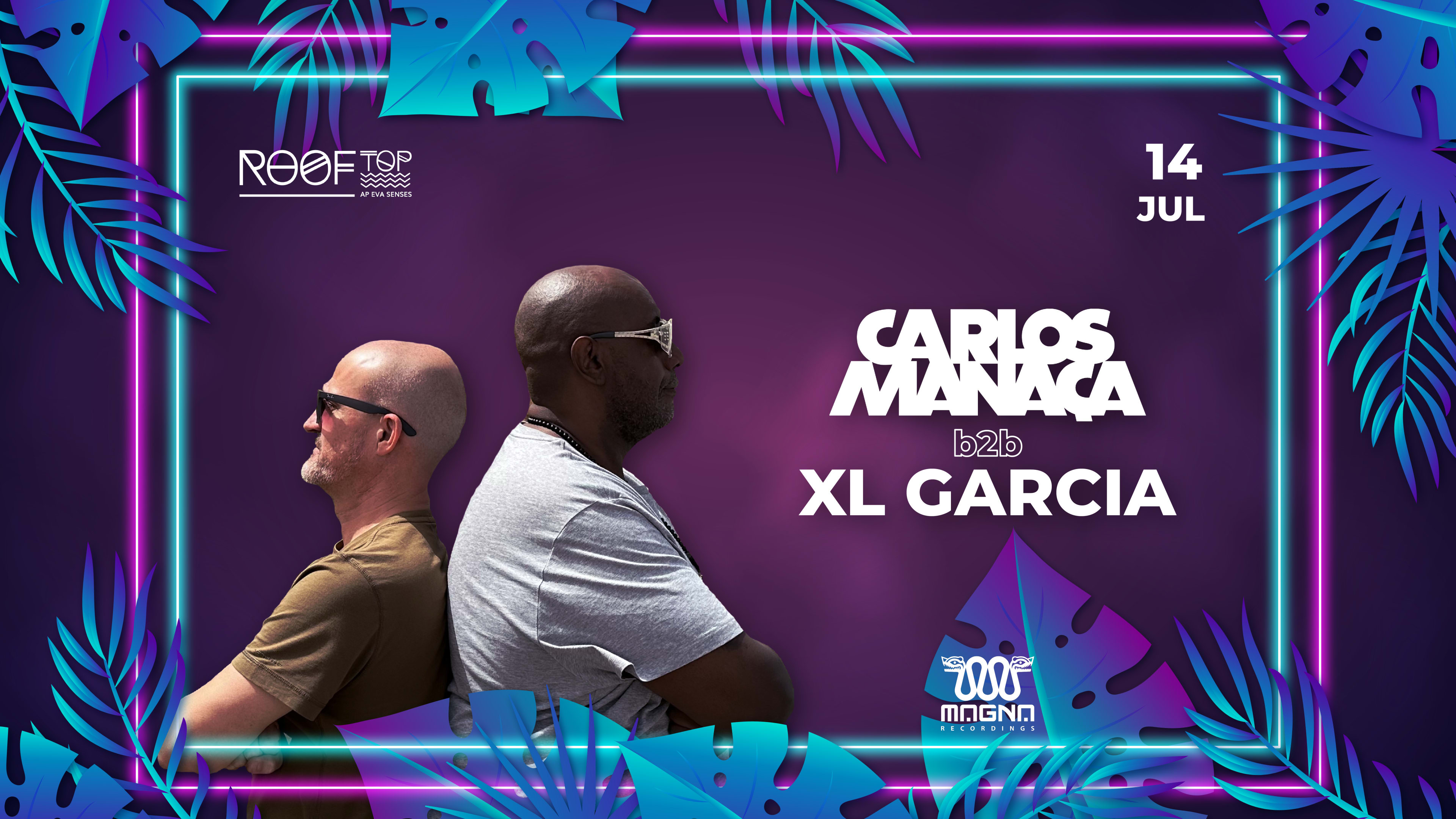 Carlos Manaça B2b Luis XL Garcia  |  Rooftop Eva