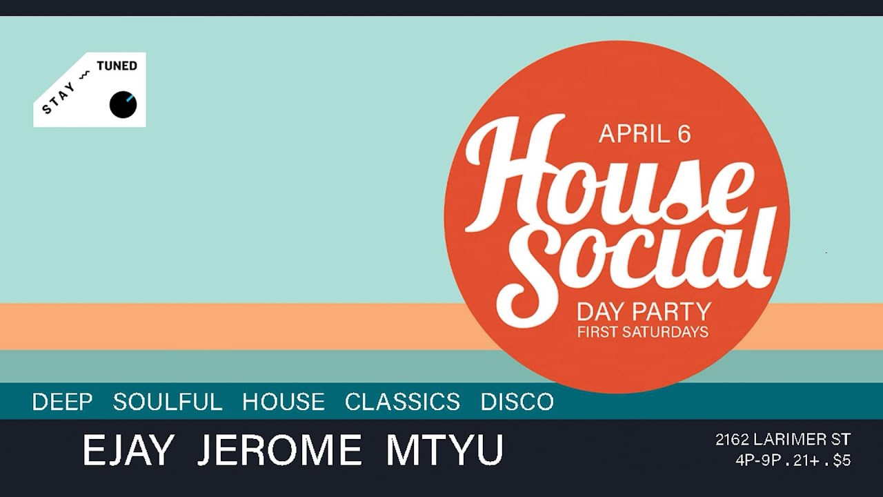 House Social Day Party - First Saturdays