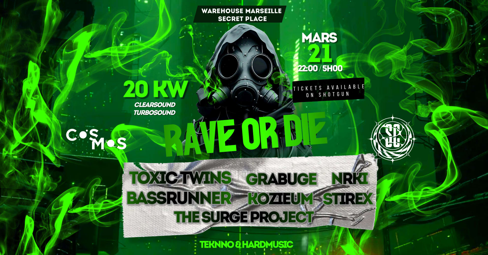 Rave Or Die [Marseille] : Toxic Twins / Nrki / Stirex & More