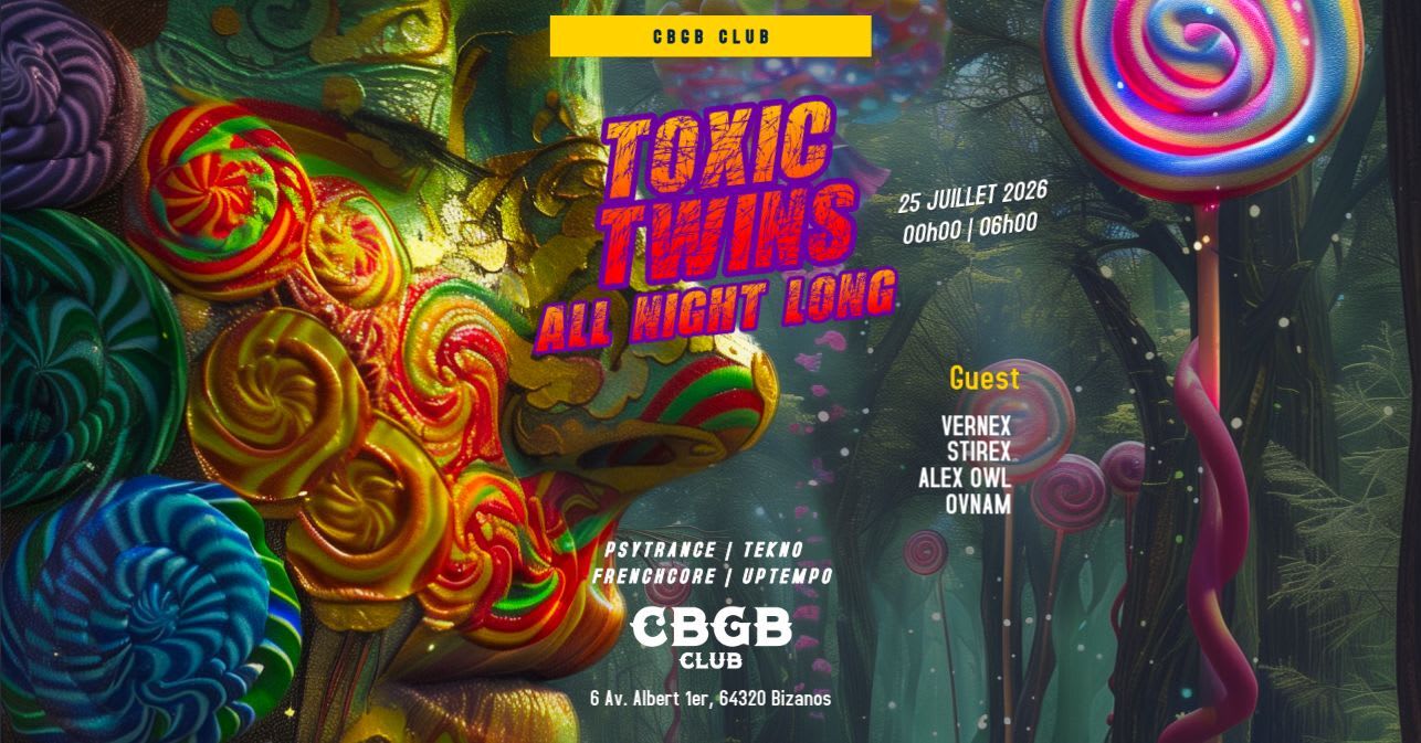 Toxic Twins All Night Long [Pau]