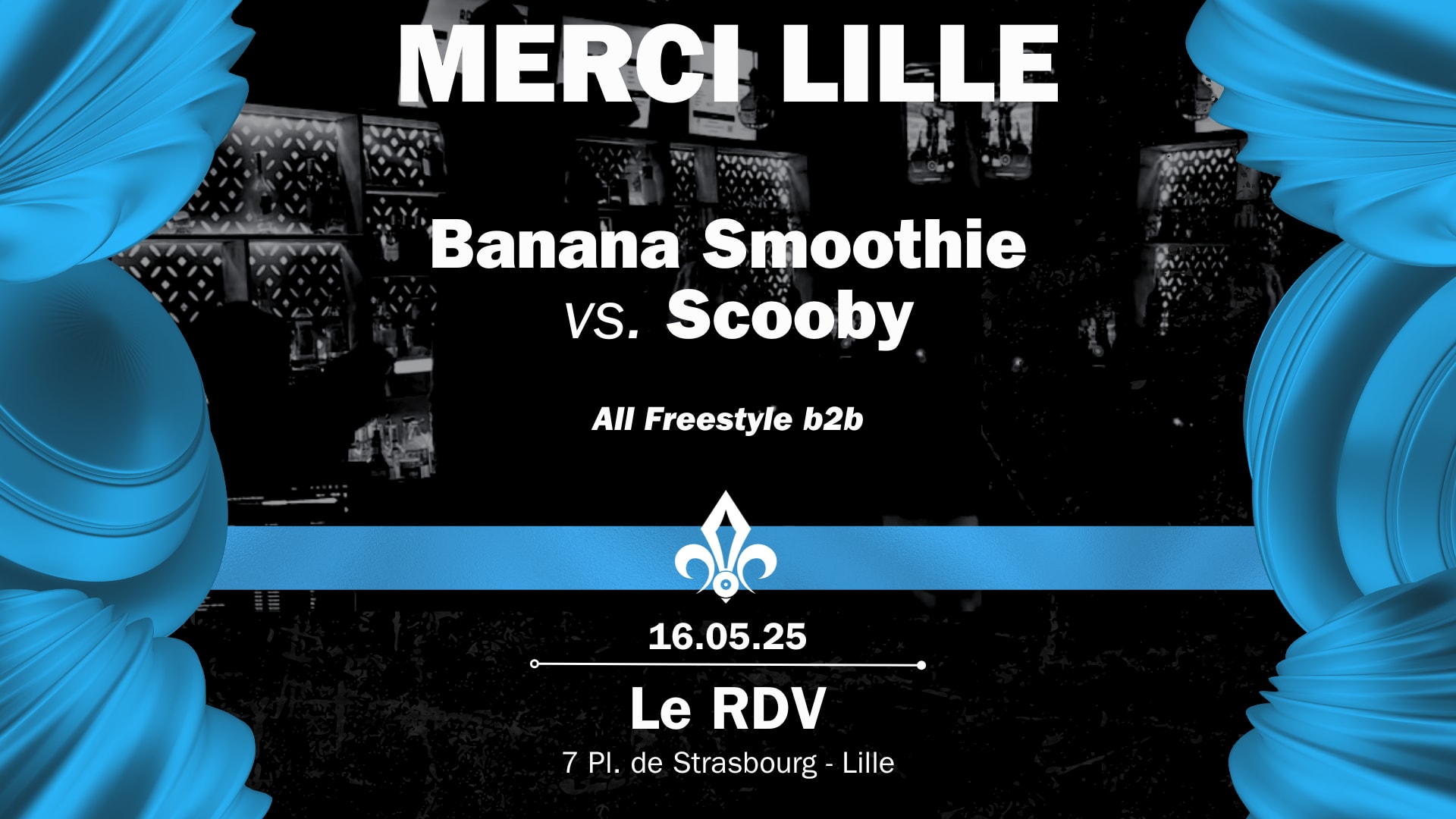 Merci Lille - Banana Smoothie Vs. Scooby All Freestyle B2b