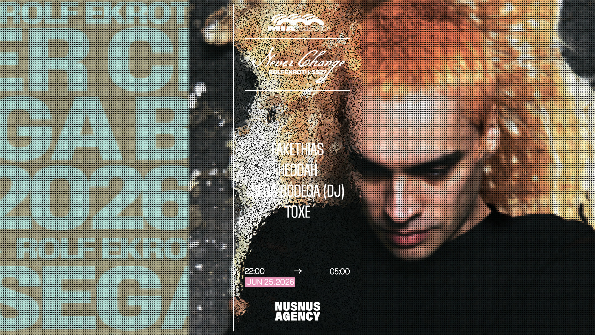 "Never Change" Rolf Ekroth X Nusnus : Sega Bodega & More