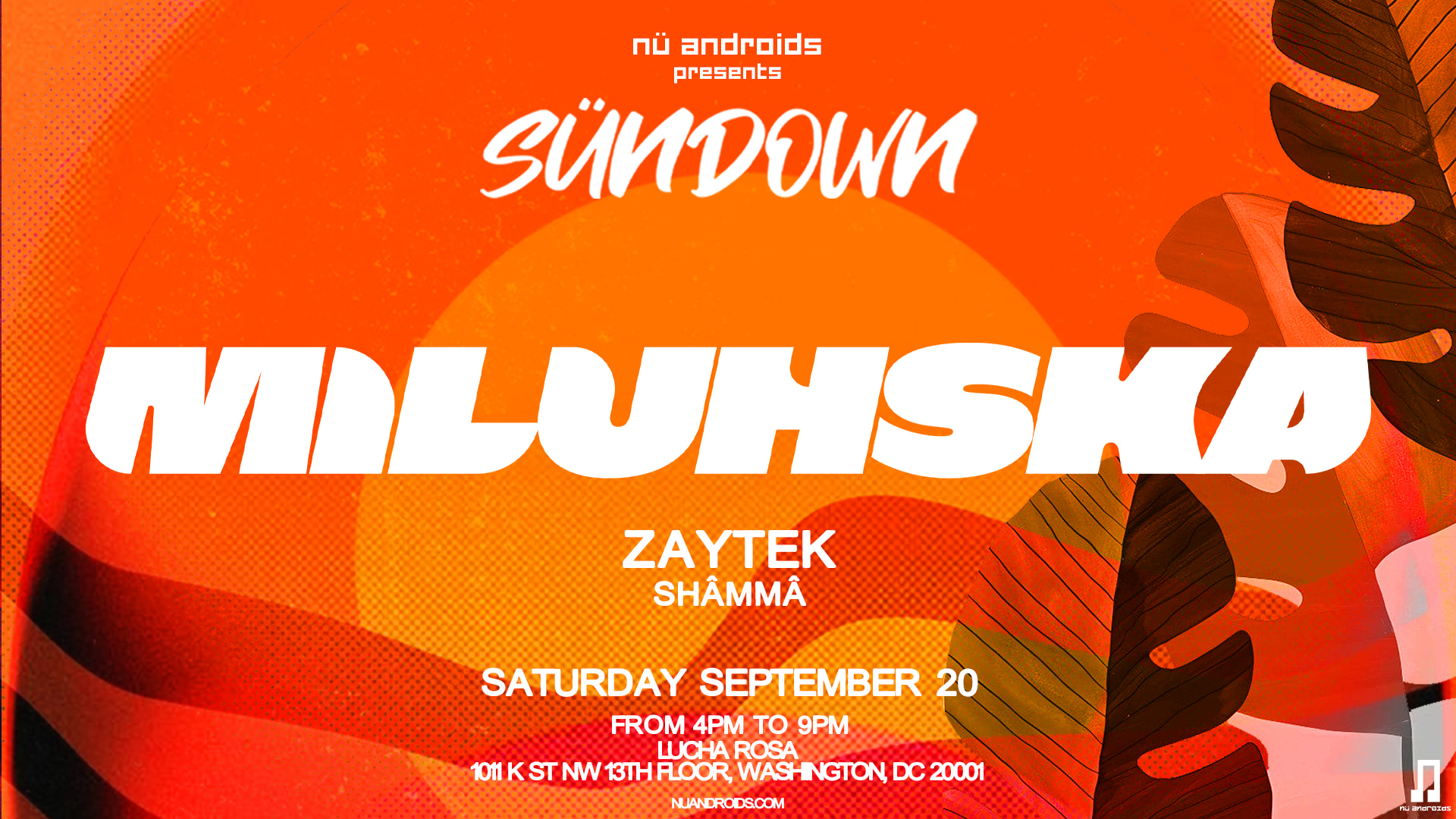 Nü Androids Presents Sündown: Miluhska