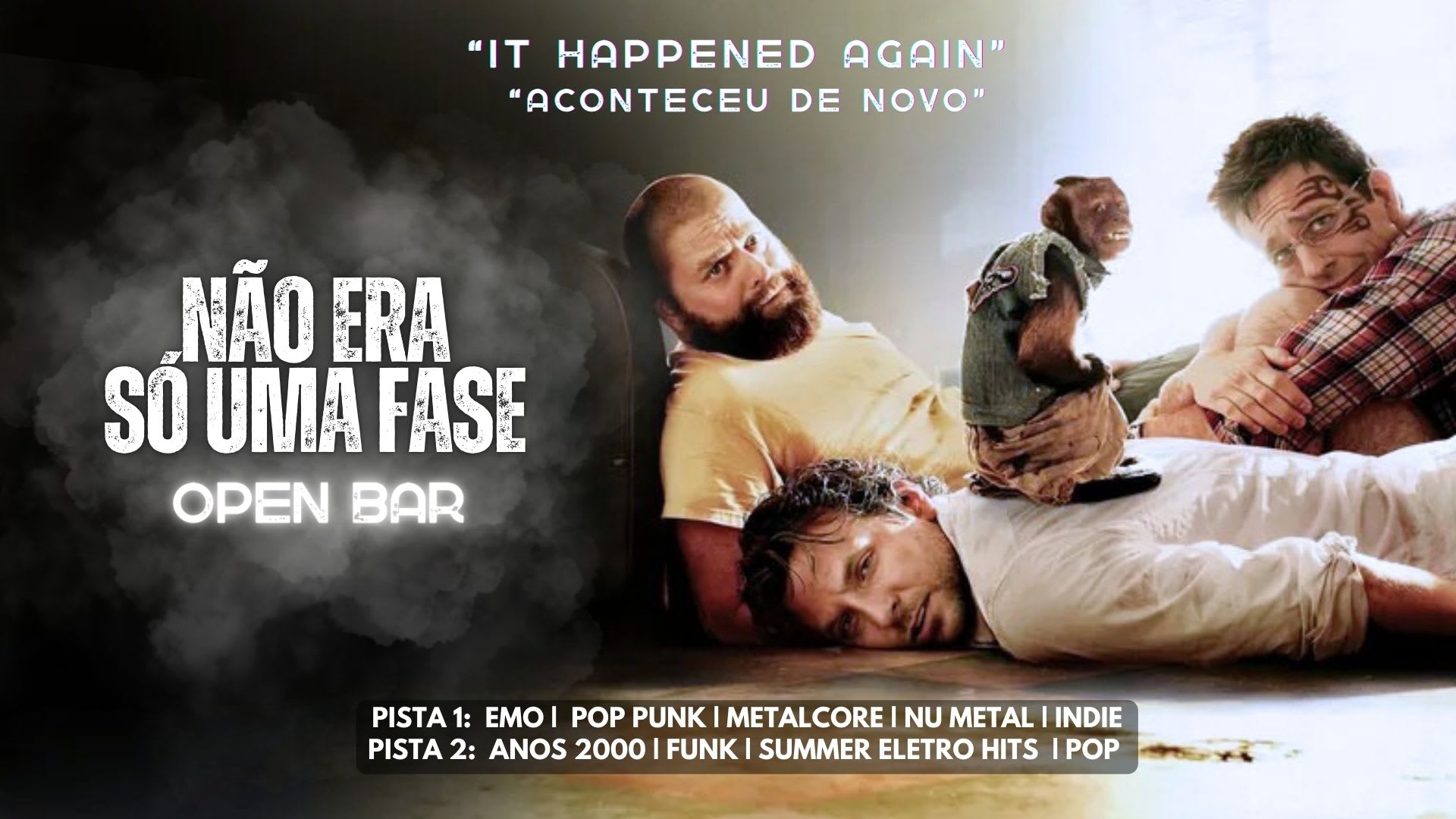 Não Era Só Uma Fase - The Hangover - Open Bar