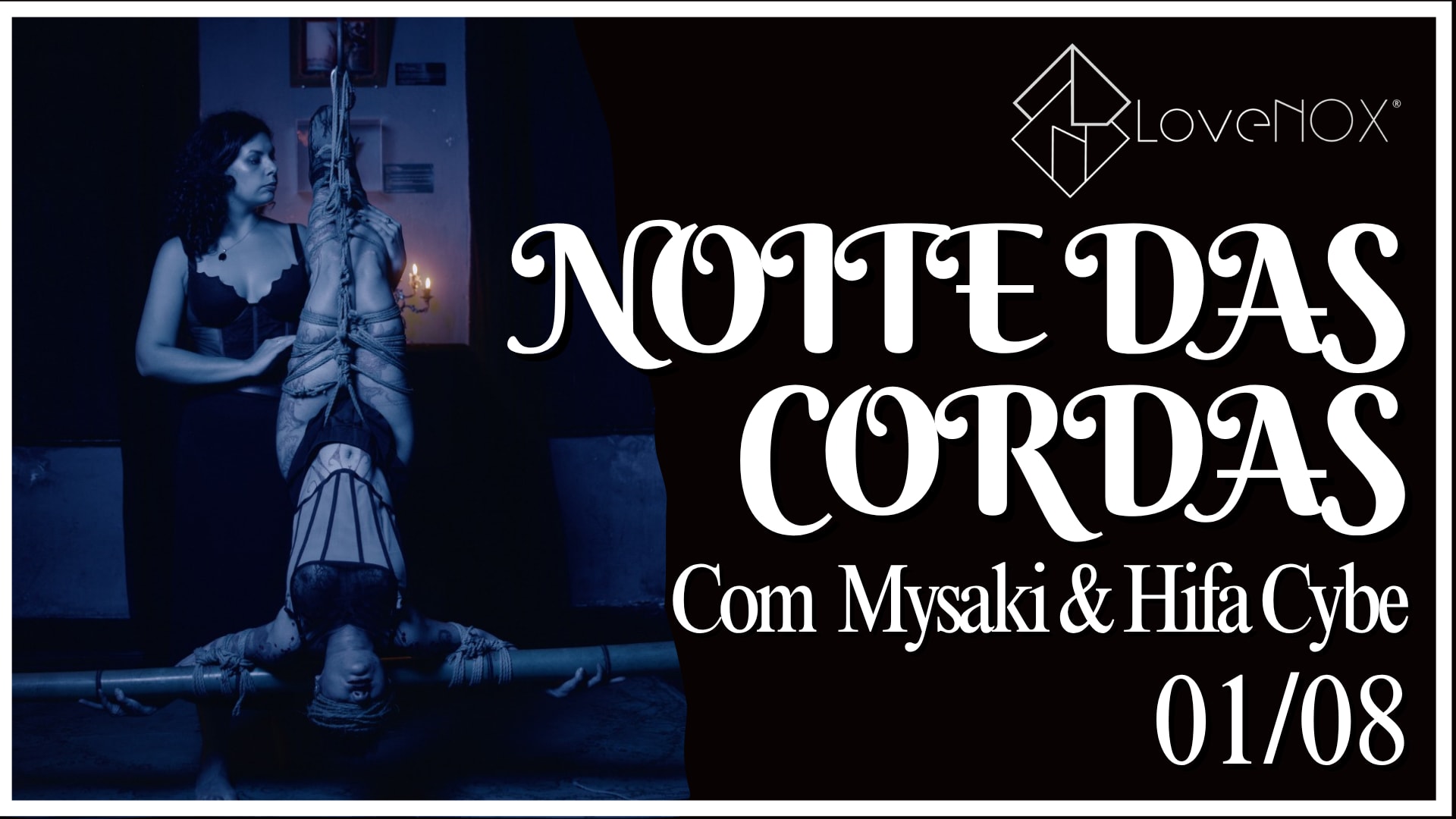 01/08 - Noite Das Cordas: Com Mysaki & Hifa Cybe