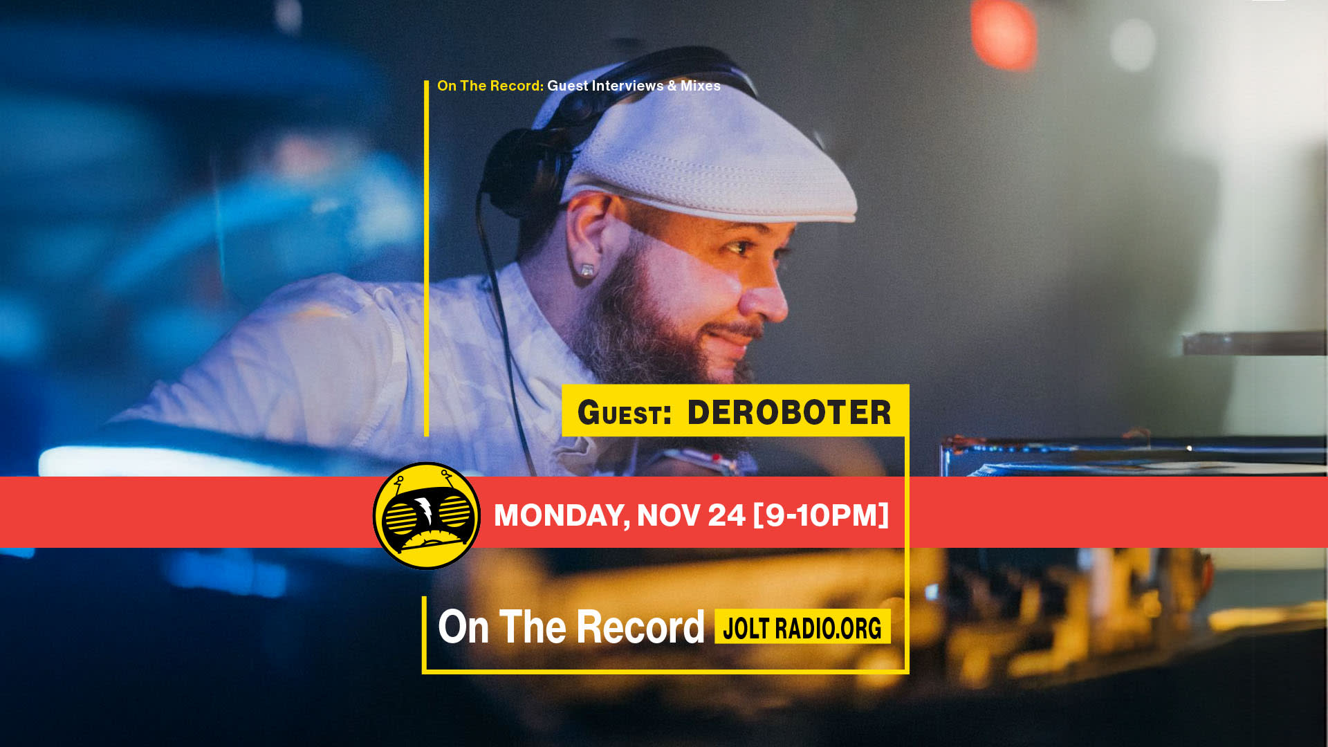 Jolt Radio: On The Record ( Guest: Deroboter )