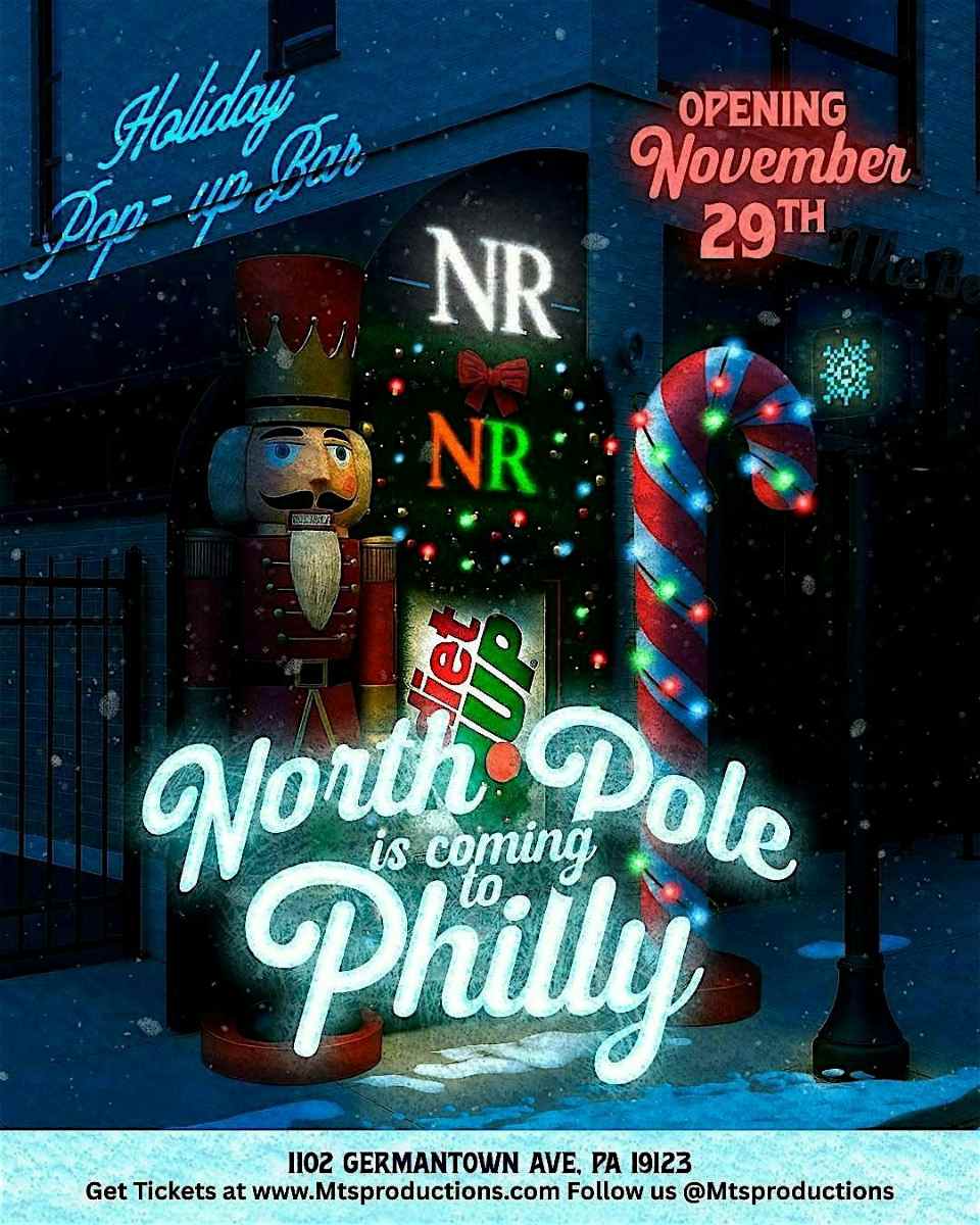 North Pole Pop-Up At Newsroom Philadelphia | Friday, Dec 19,