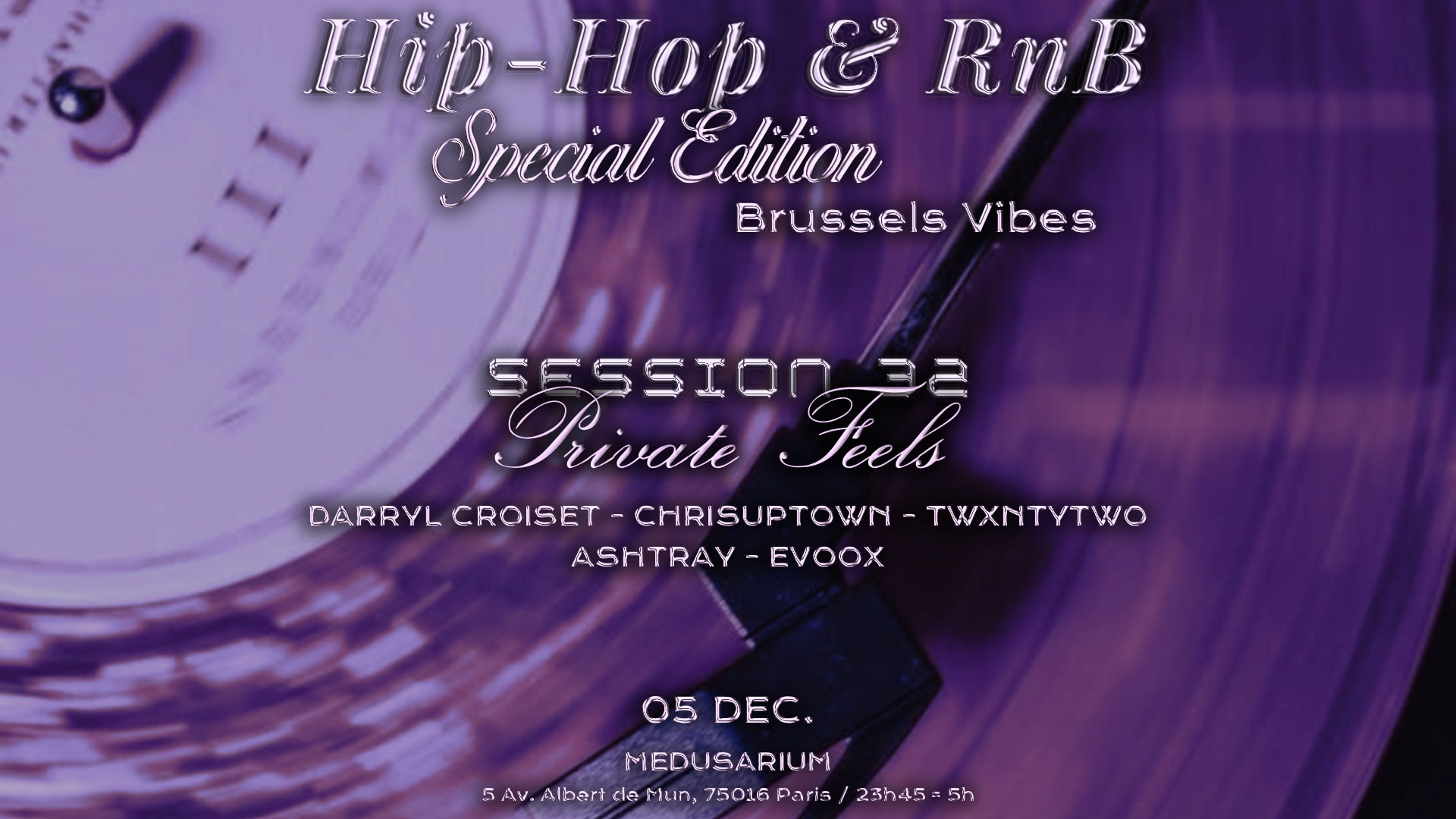 Session 32 X Private Feels • Bxl Vibes • Rap & Rnb Edition