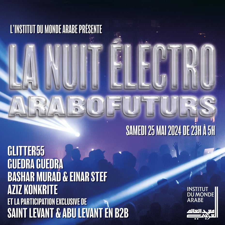 La Nuit Électro Arabofuturs