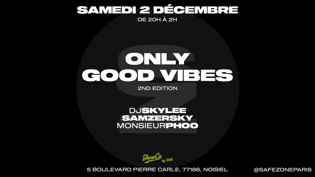 Only Good Vibes S'installe @ Showco