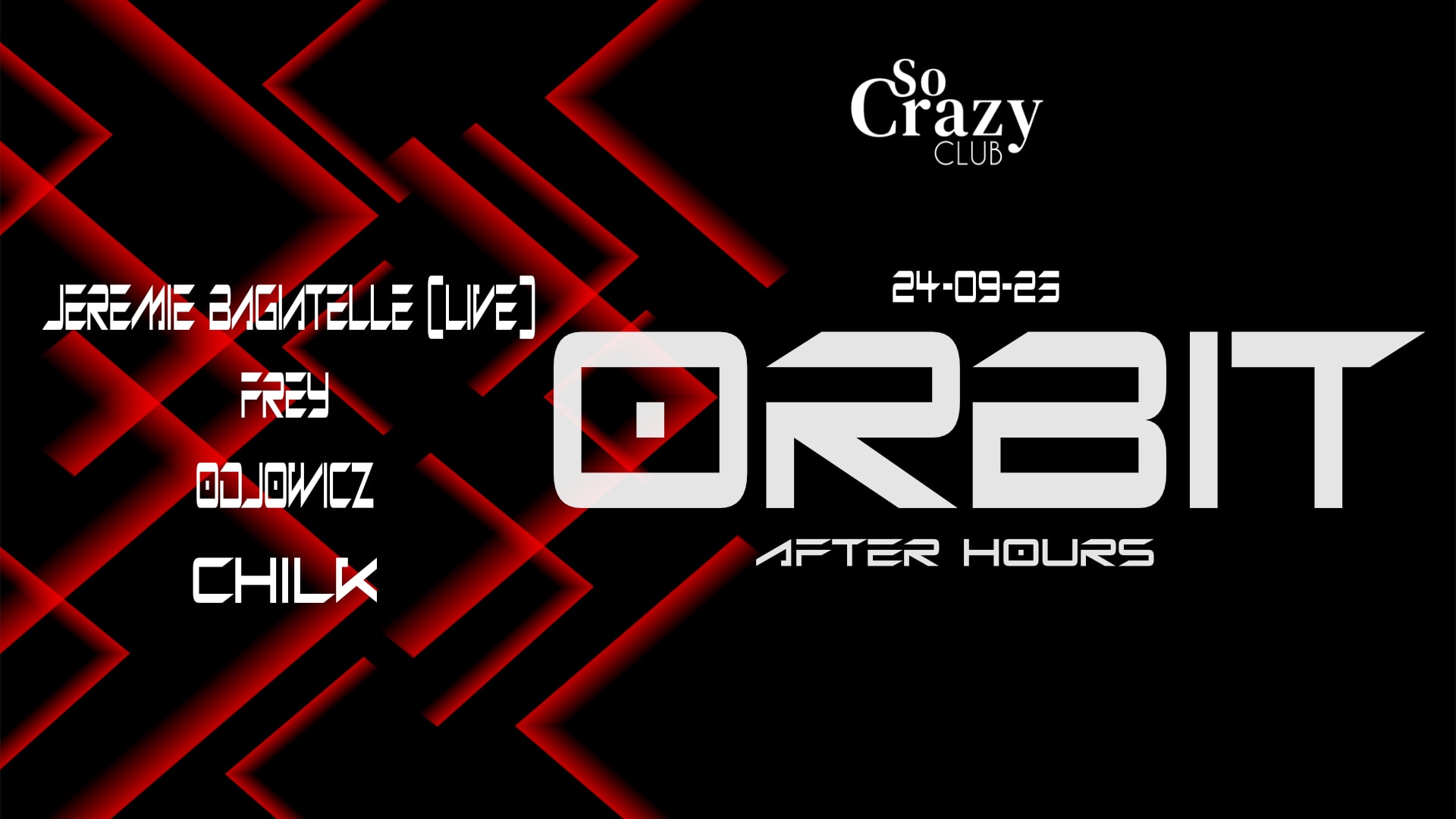 Orbit Afterhours W./ Jeremie Bagatelle-Frey-Odjowicz-Chilk