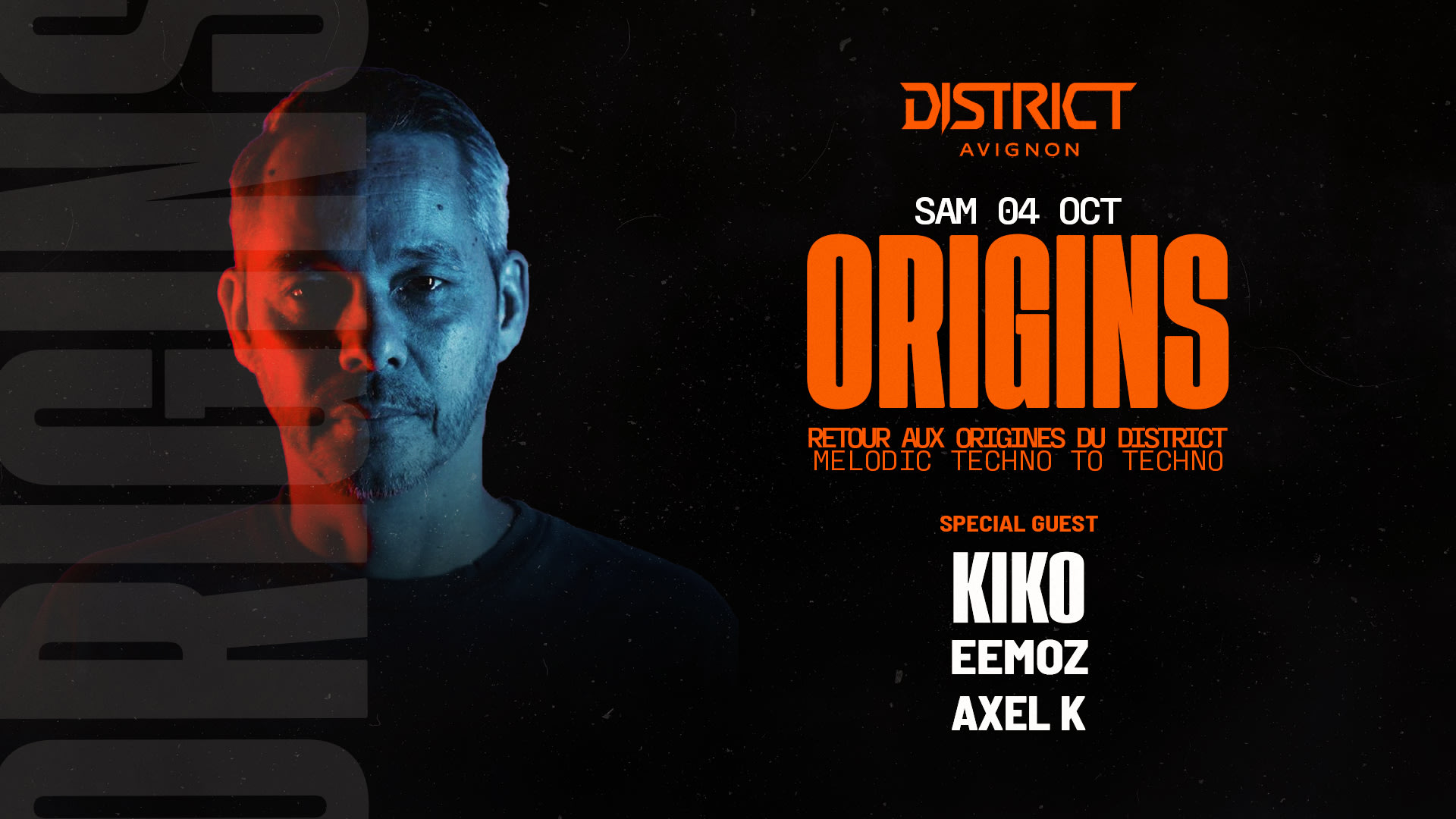 Origins (Black Room) : Special Guest Kiko - Axel K - Eemoz
