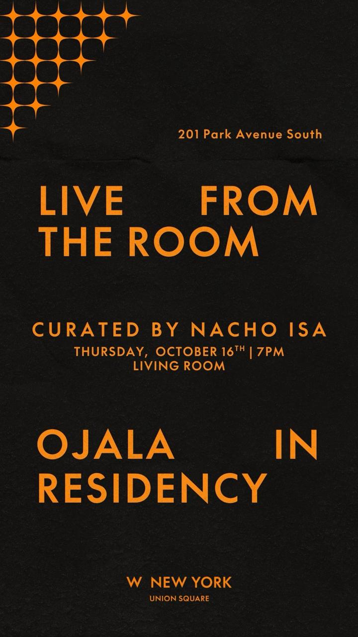 Ojala In Residency At W Hotel