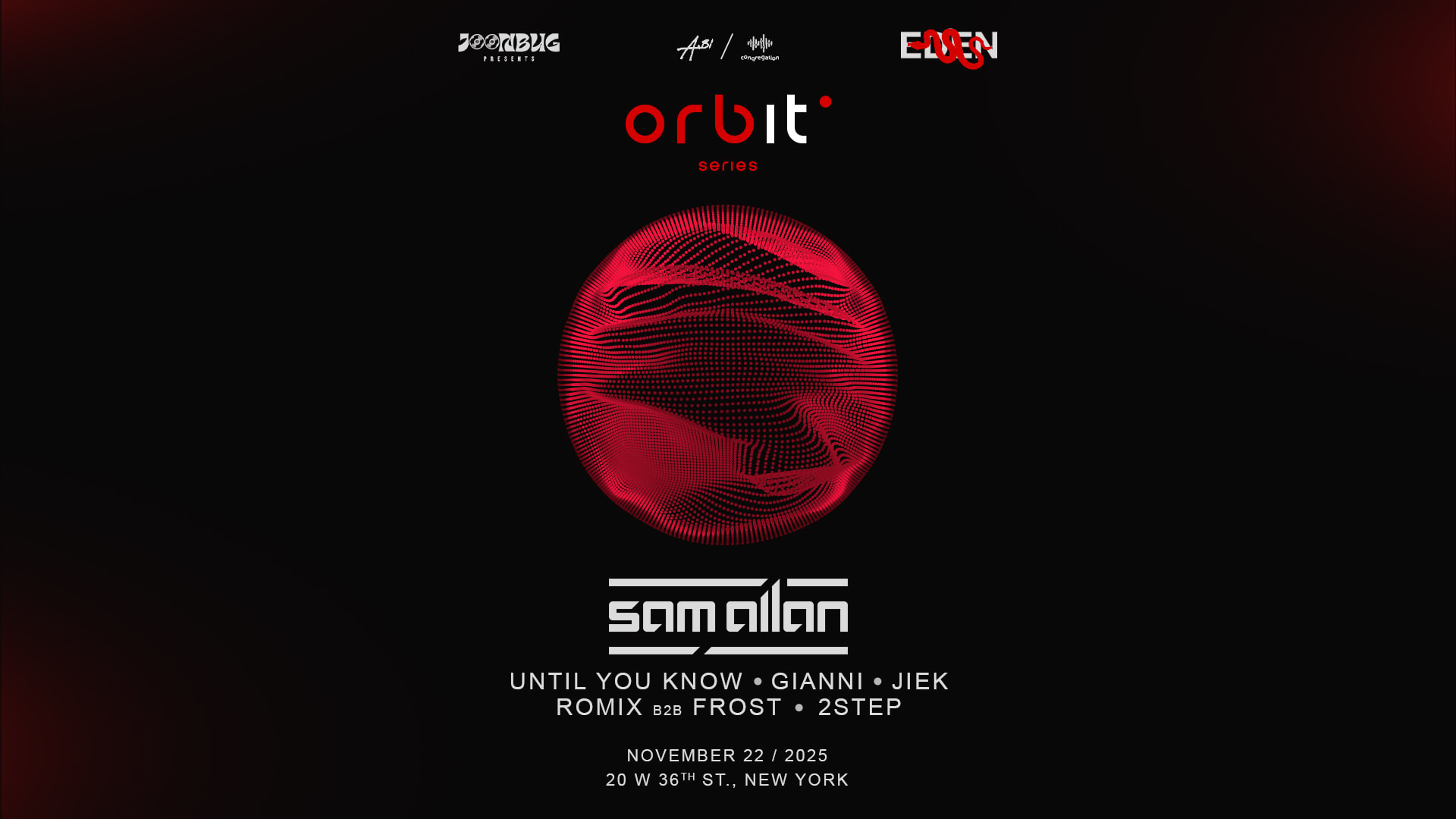 Orbit Series Hosted By Sam Allan 11/22