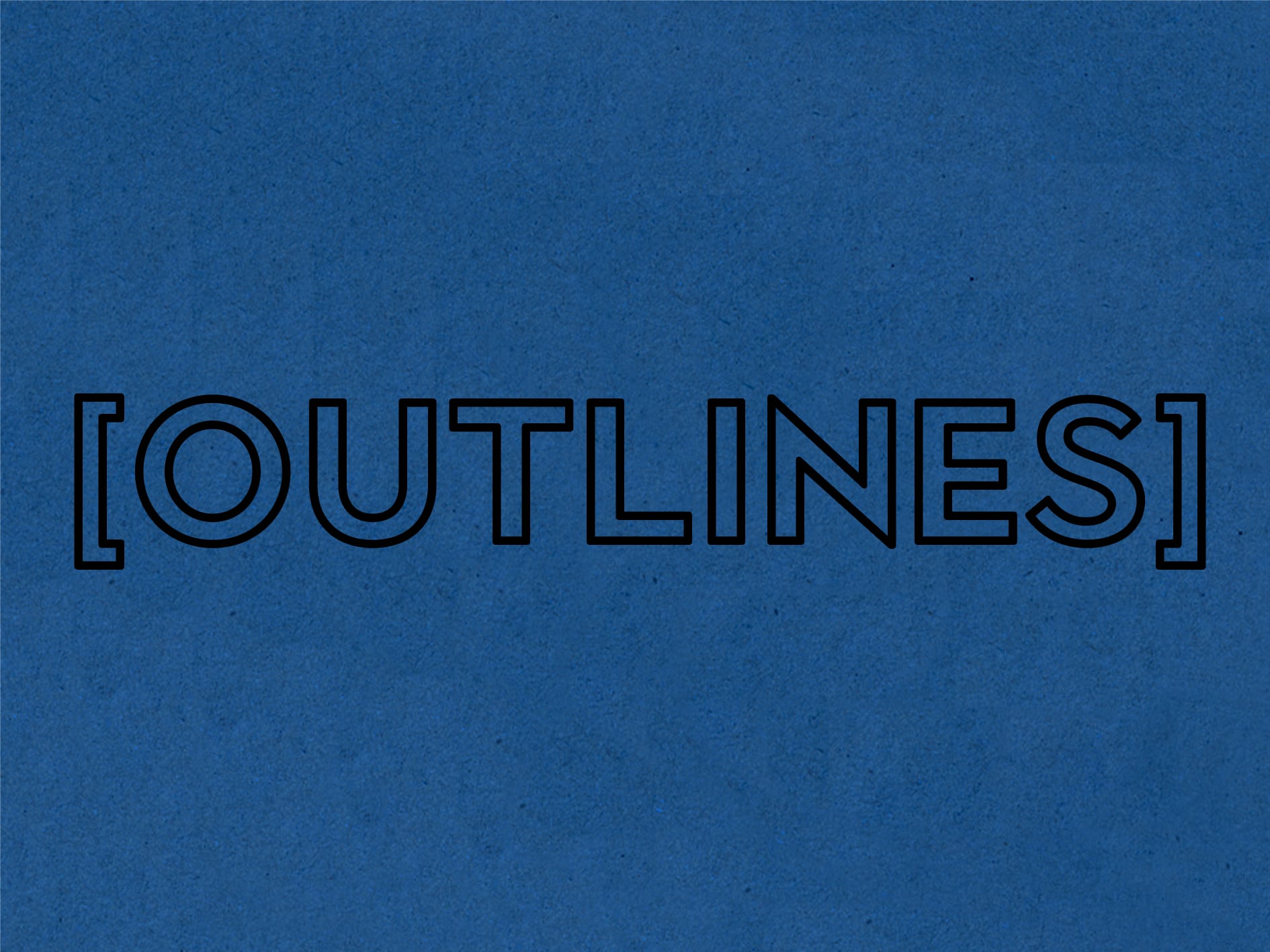 Outlines