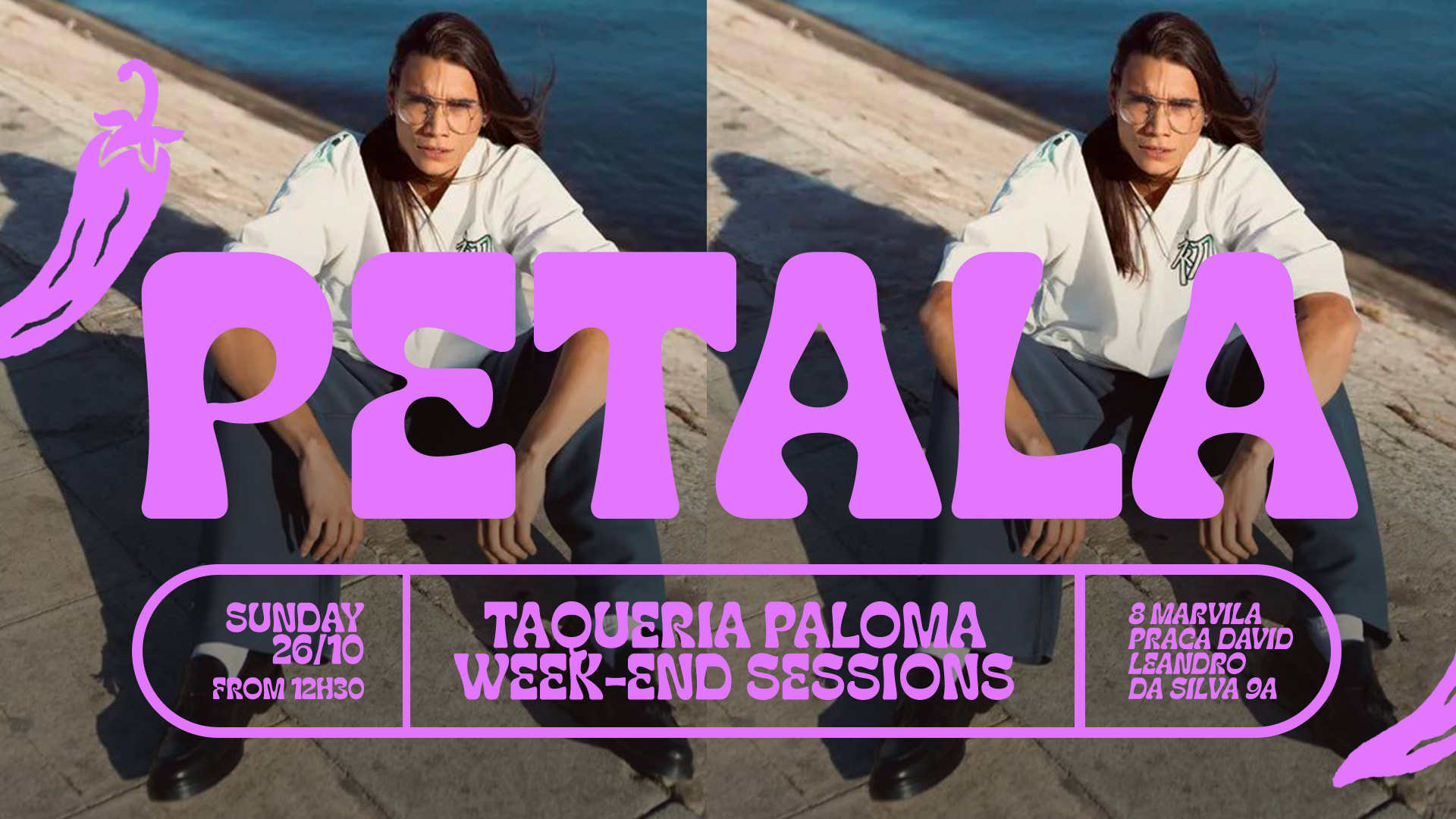 Petala - Taqueria Paloma Weekend Sessions - Oct 26th