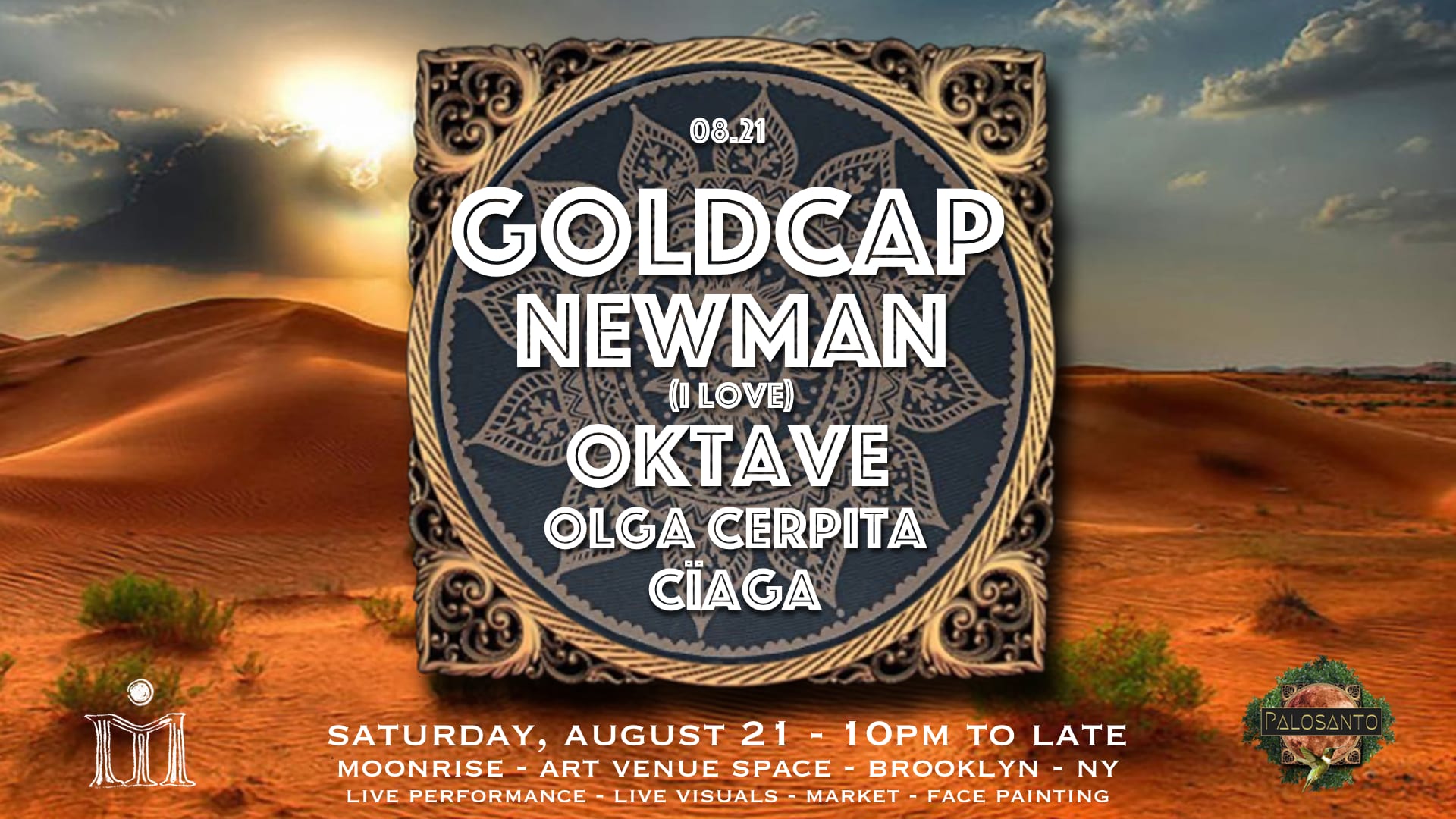 Palosanto W/ Goldcap, Newman (I Love), Oktave, Olga C & Cïaga