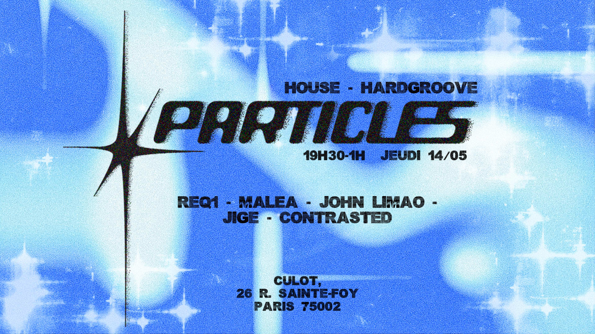 Particles Launch : Contrasted, Jige, John Lima, Malea, Req1