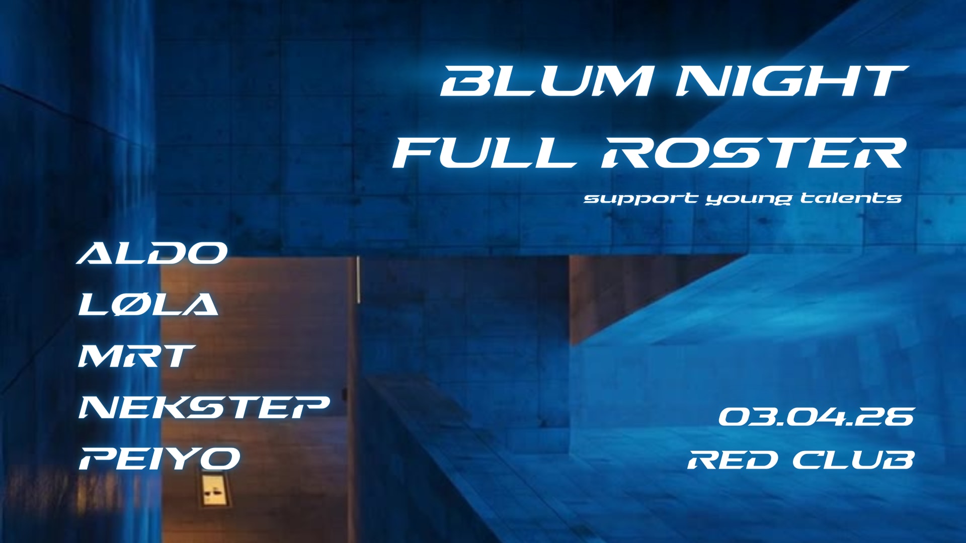 Blum Night : Full Roster