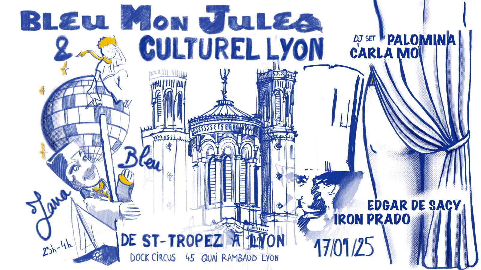 Bleu Mon Jules & Culturel Lyon