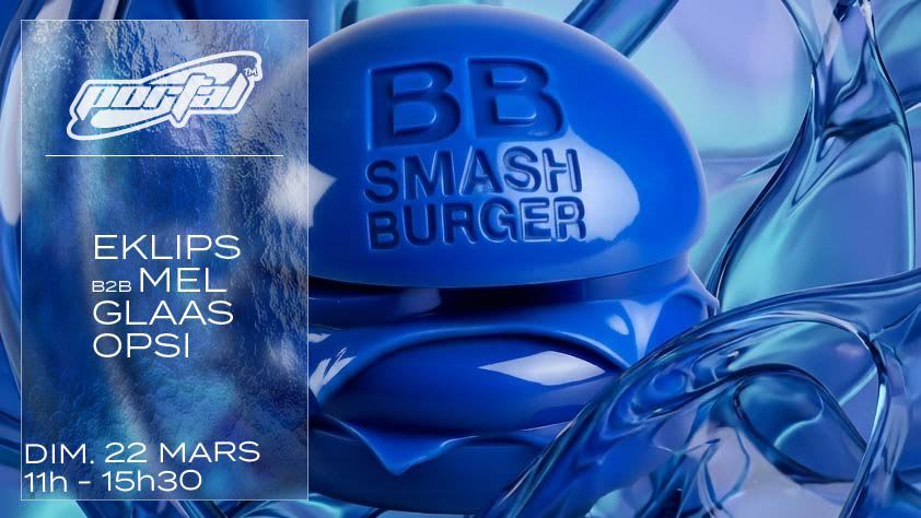 Brunch Électronique // Portal X Bb Smash Burger