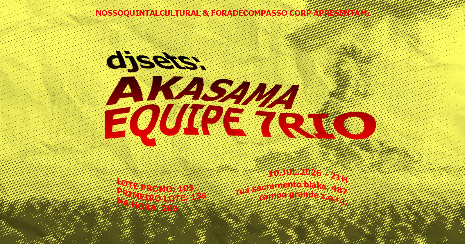 Foradecompasso Apresenta: Akasama + Equipe 7rio