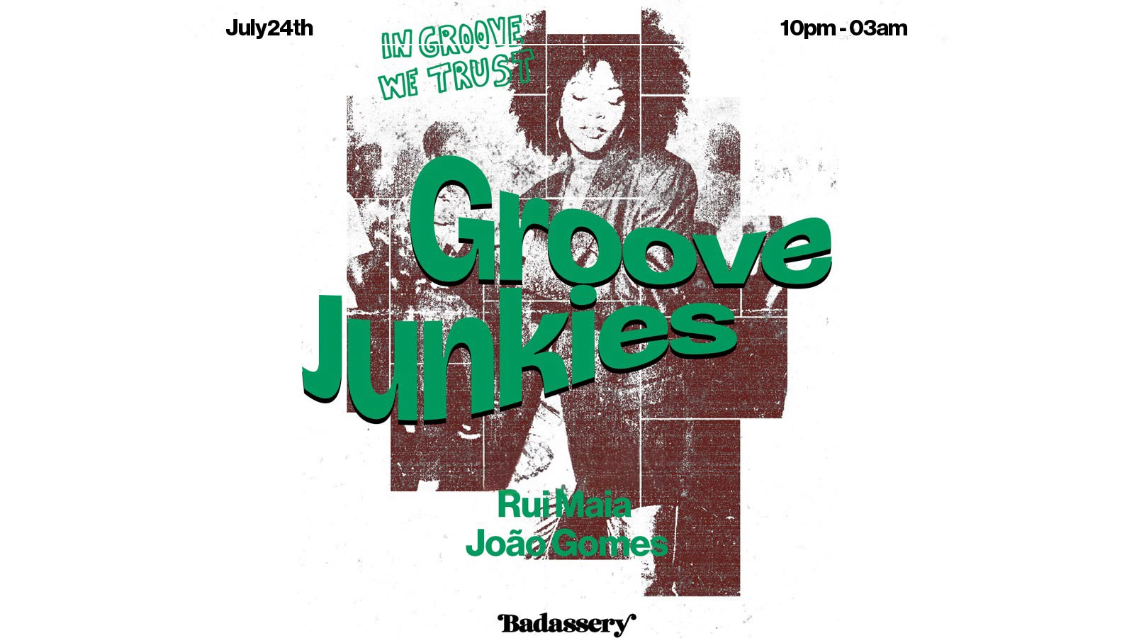 (Free Event) Groove Junkies X Badassery