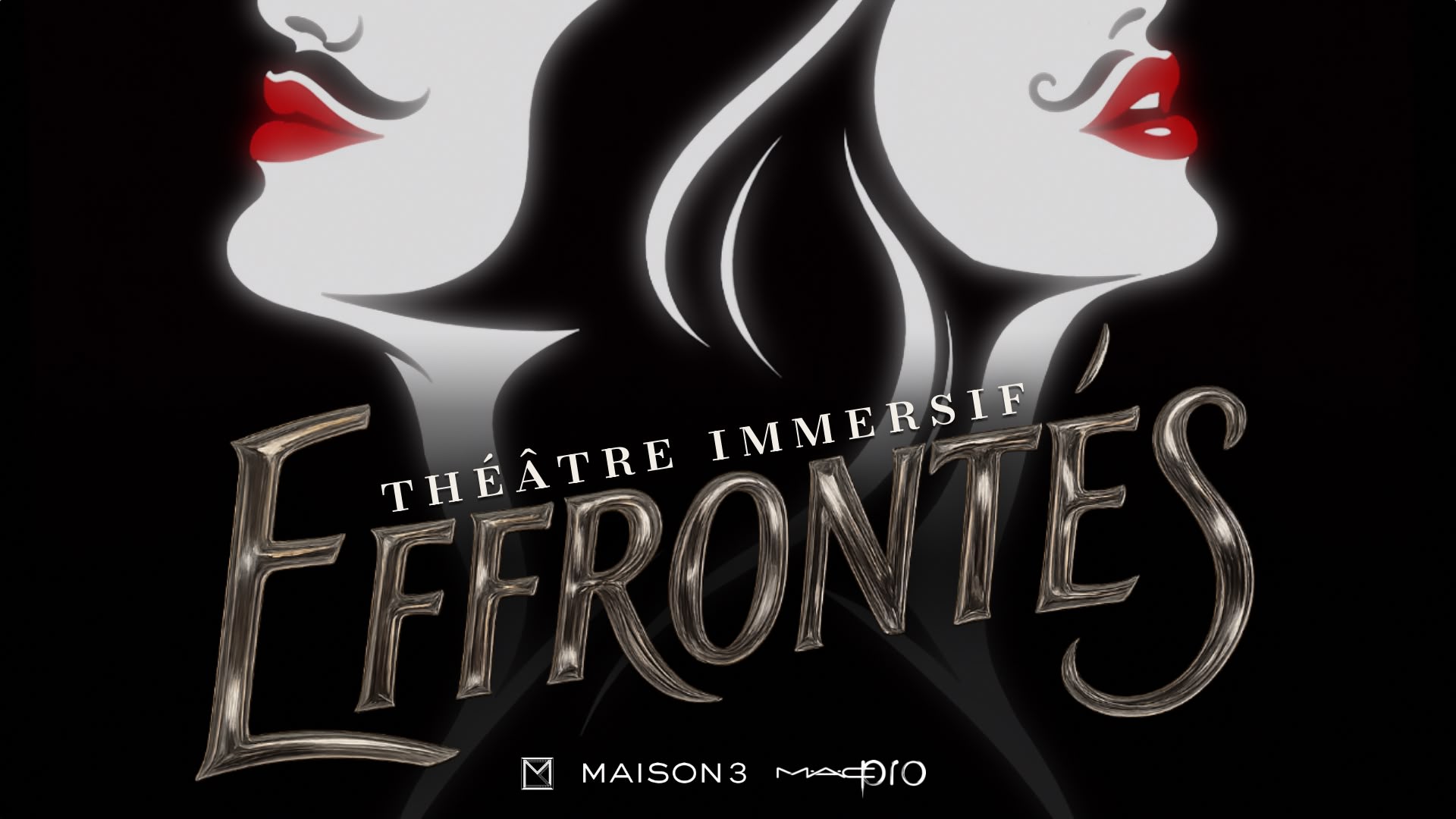 Effrontés - Théâtre Immersif - Jeudi 24/09