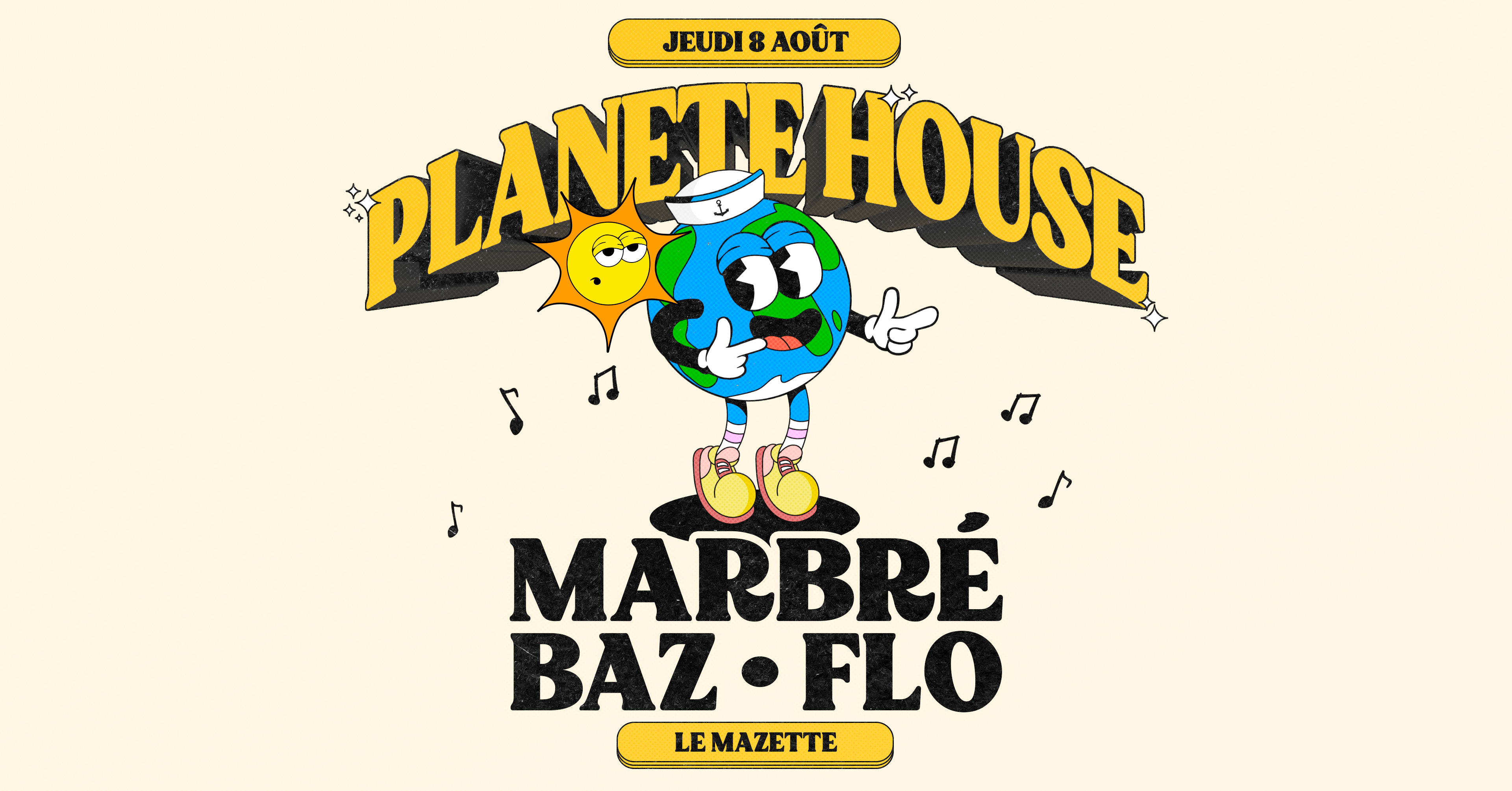 Le Mazette X Planète House : Baz, Marbré, Flo