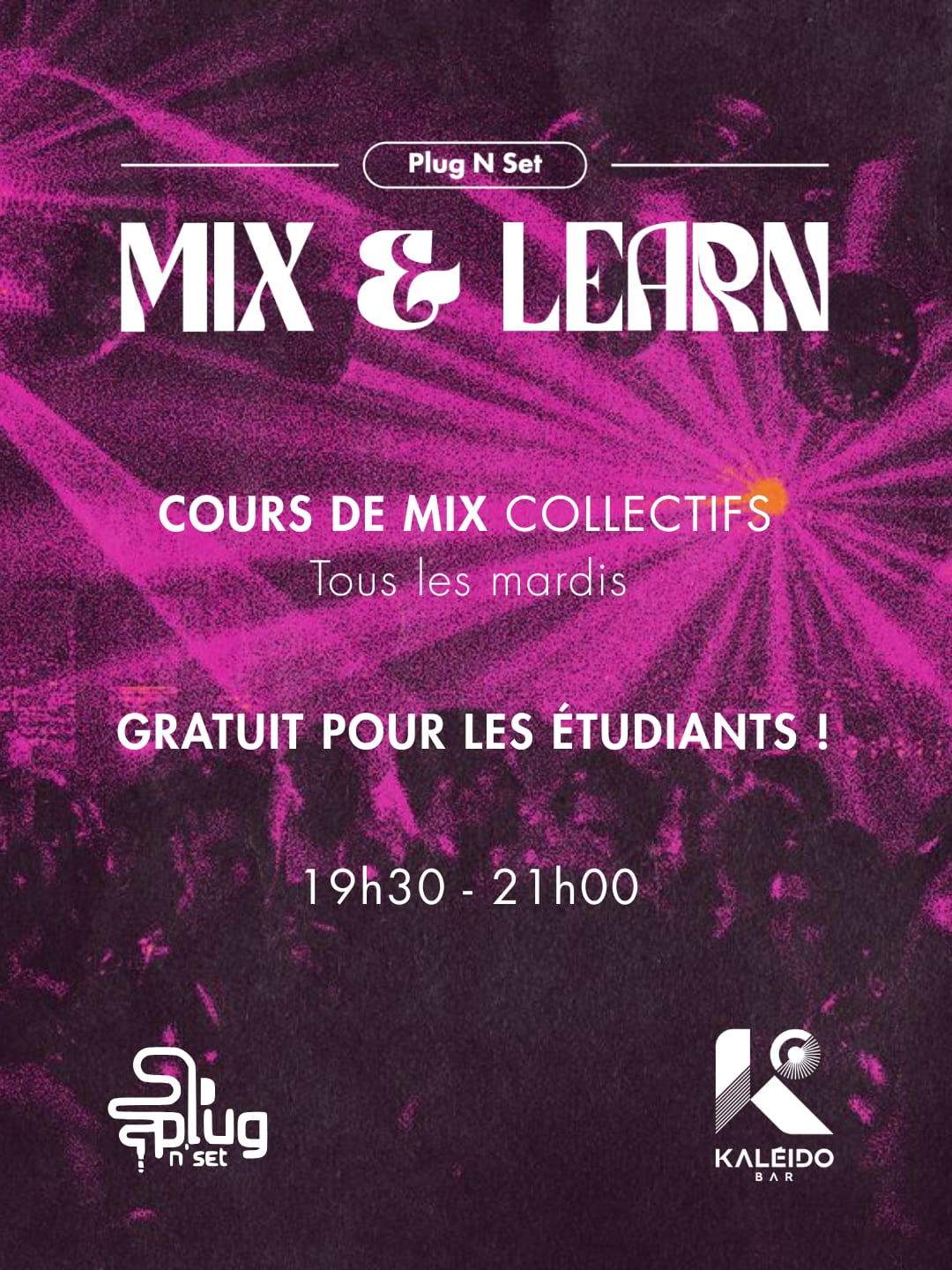 MIX & Learn 13 - Cours De MIX Dj By Plug N' Set