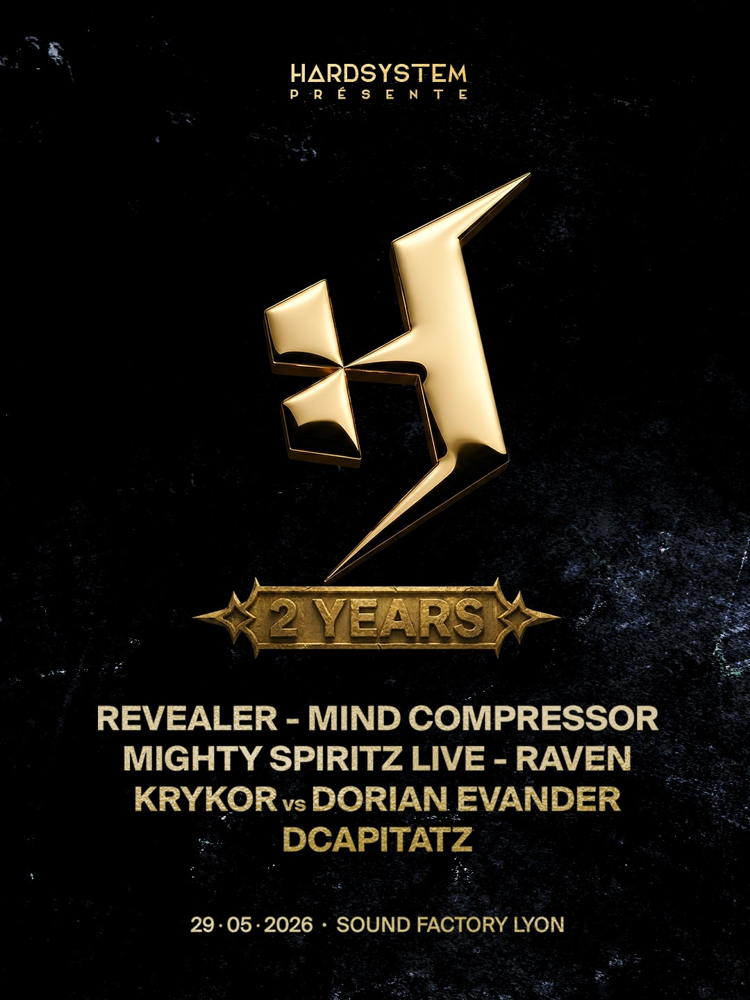 Hardsystem : 2 Years