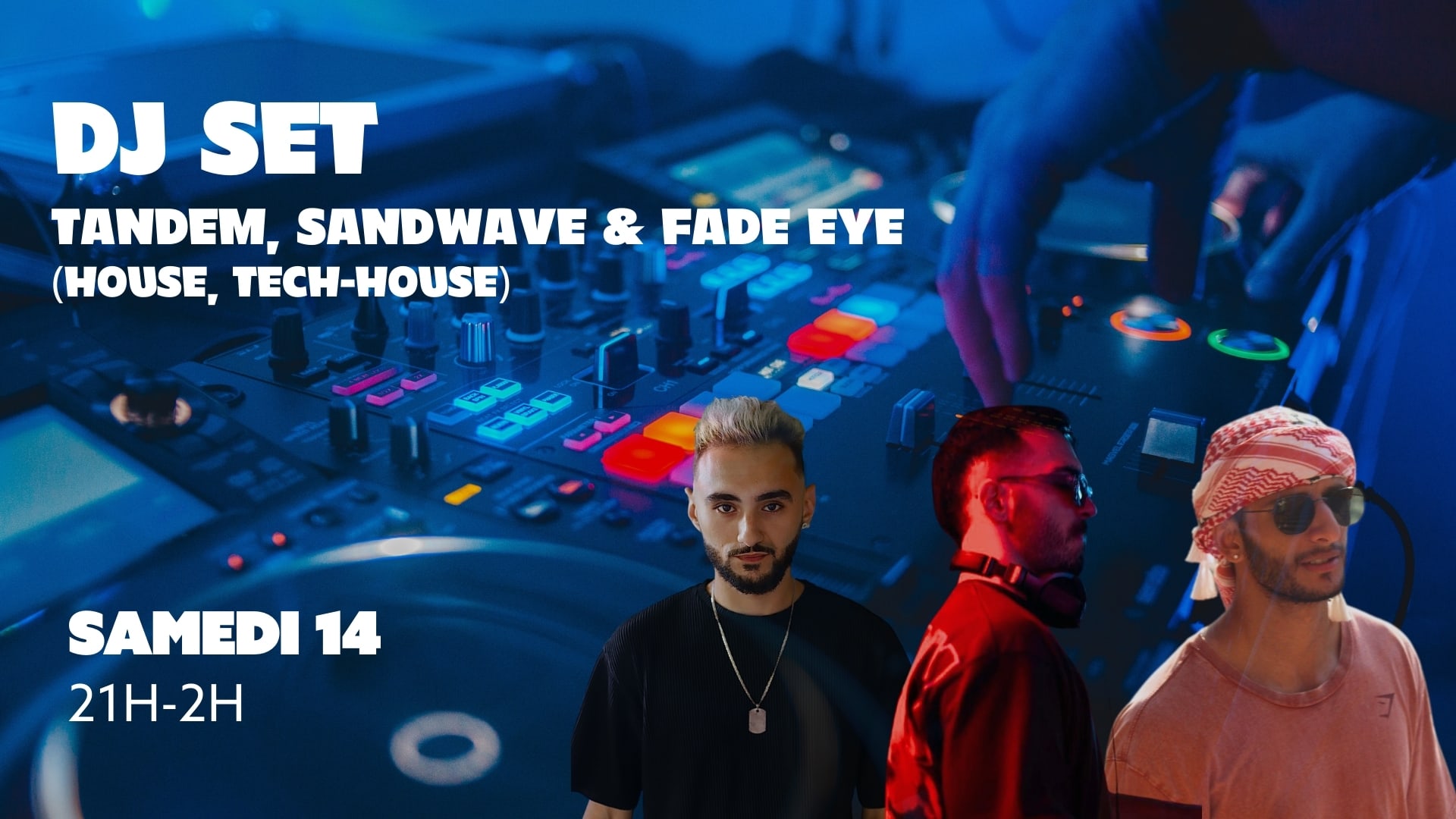 Dj Set Avec Tandem, Sandwave & Fade Eye