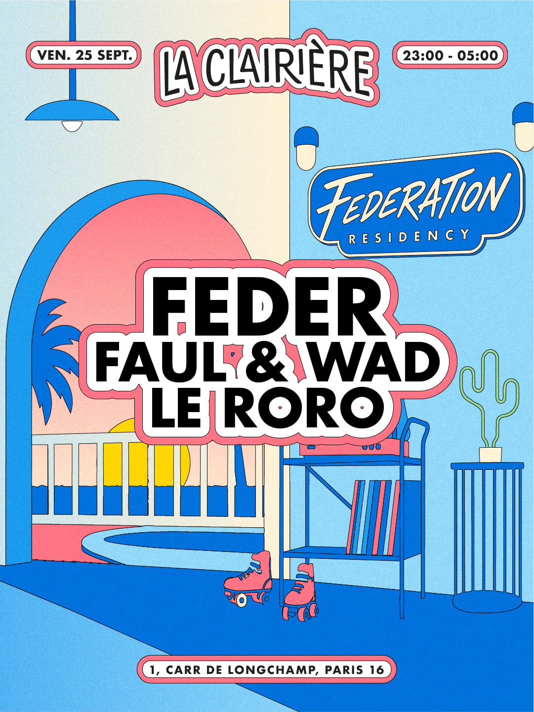 La Clairière : Feder, Faul & Wad, Le Roro