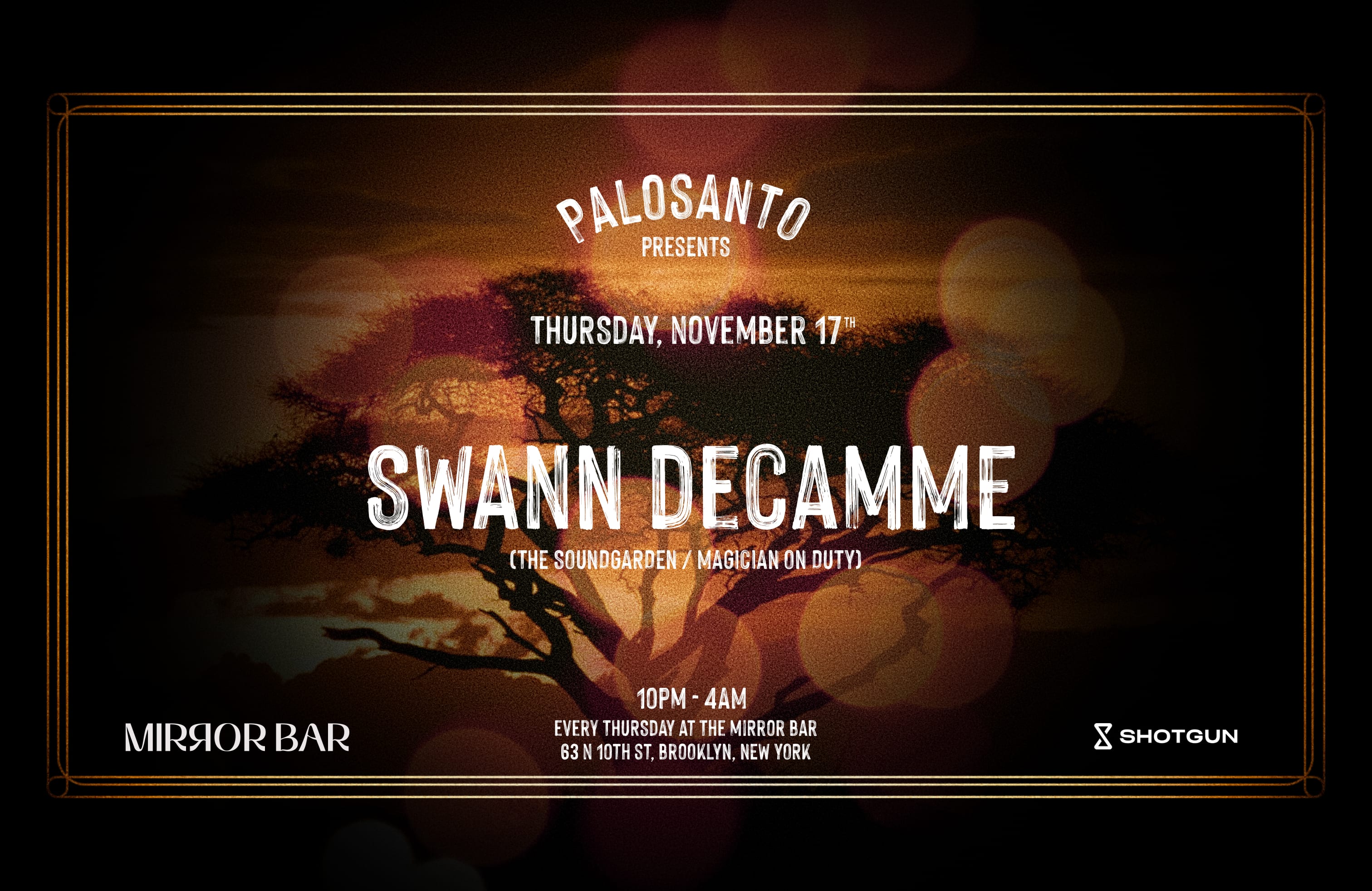 Palosanto W Swann Decamme (The Soundgarden/Magician On Duty)