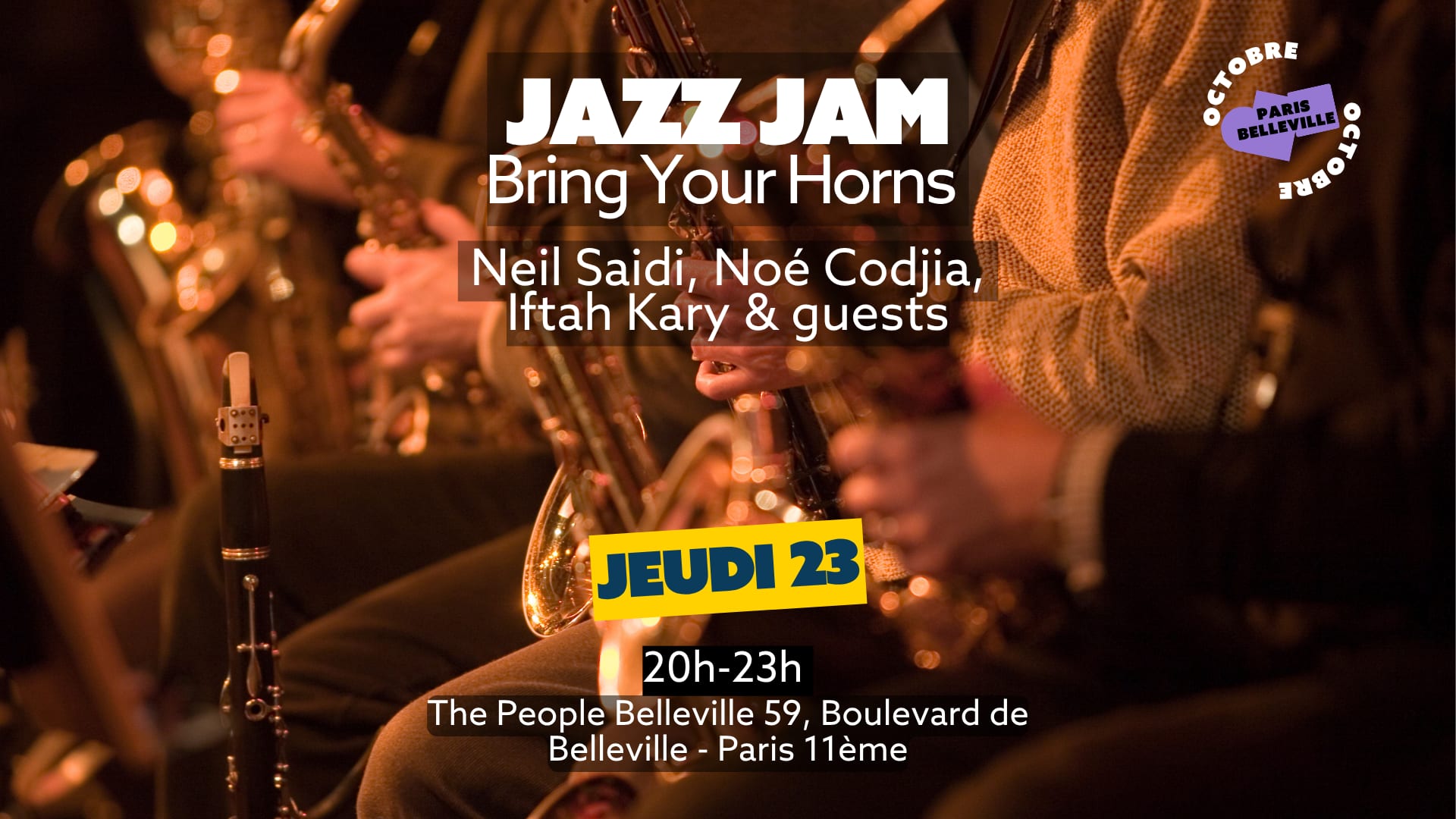 "Bring Your Horns" Avec Neil Saidi, Noé Codjia, Iftah Kary