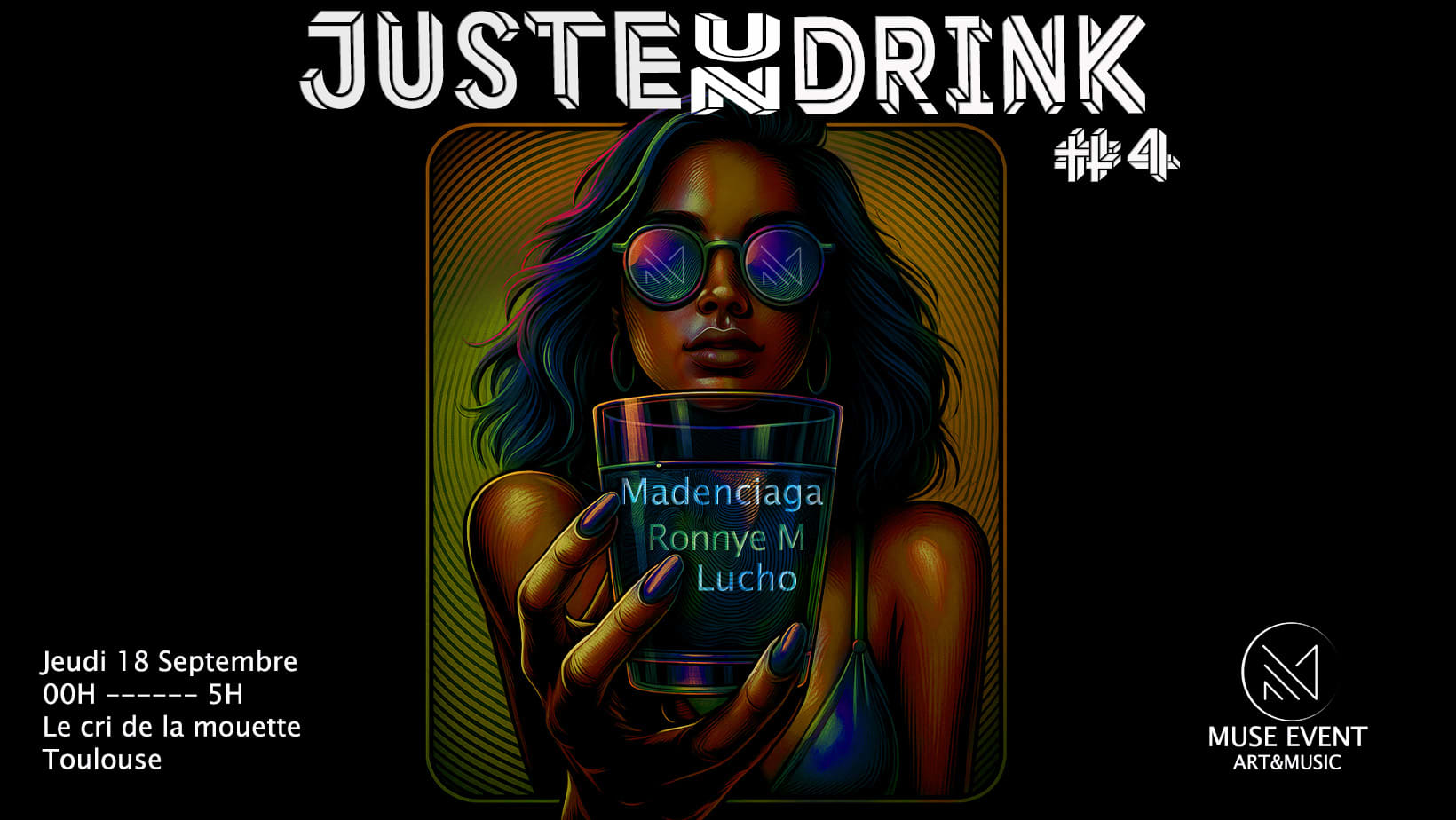 Juste Un Drink #4 - Muse Event Art & Music