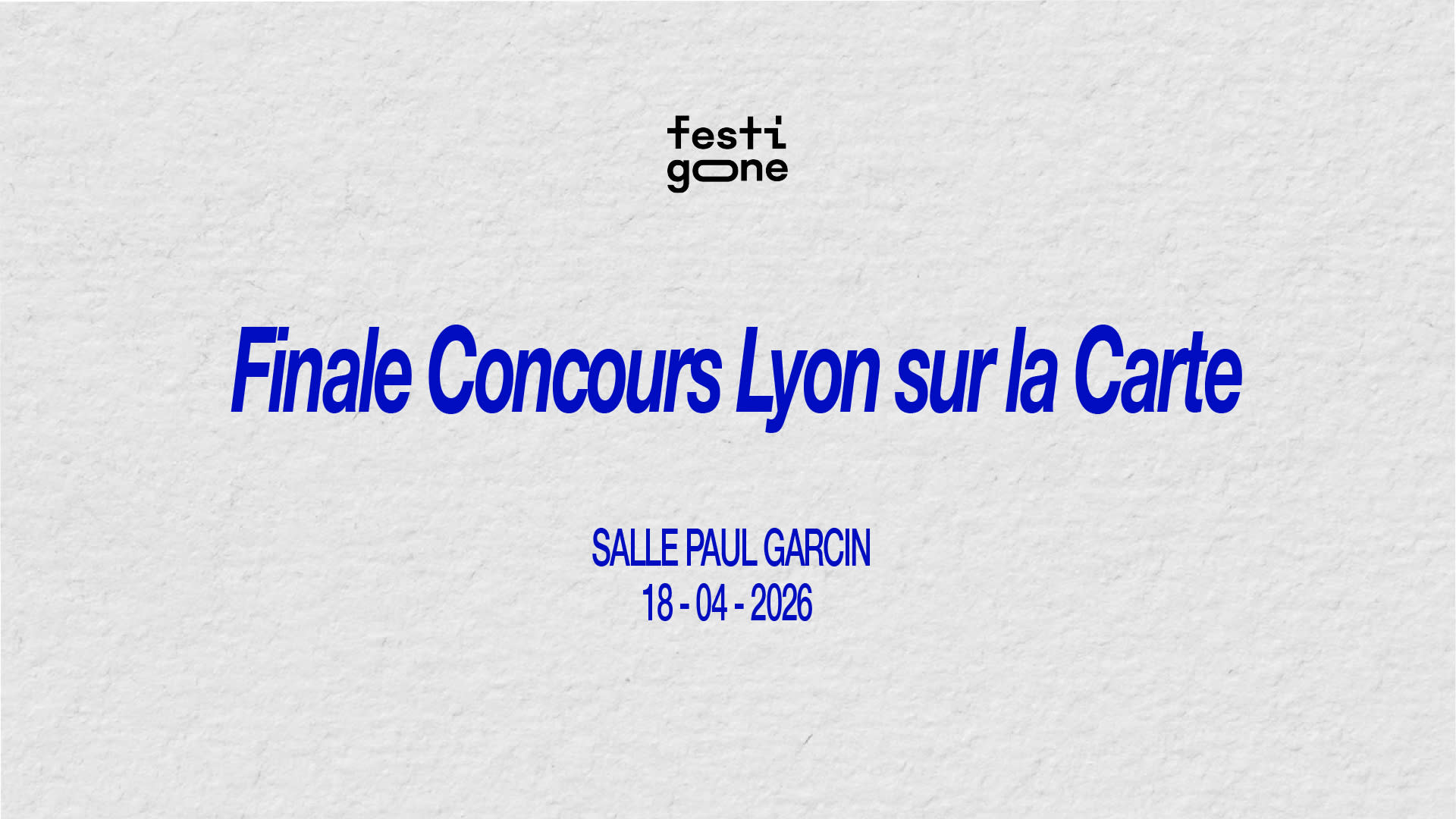 Finale Concours Lyon Sur La Carte - Festigone