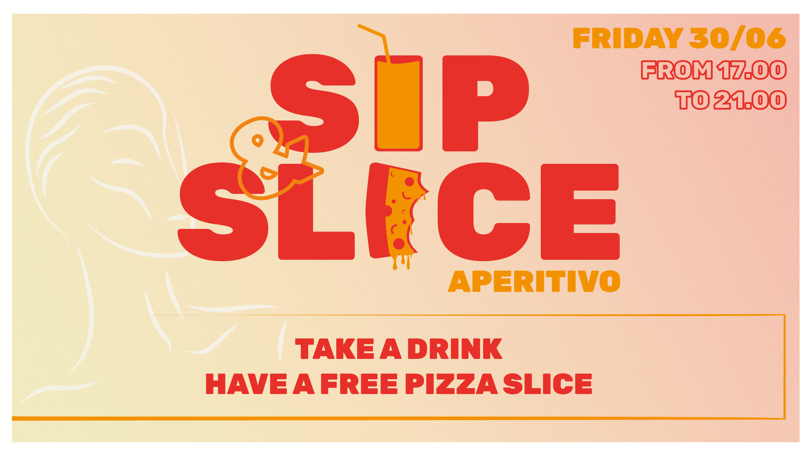 Sip & Slice : Get A Free Pizza Slice For Each Drink Ordered