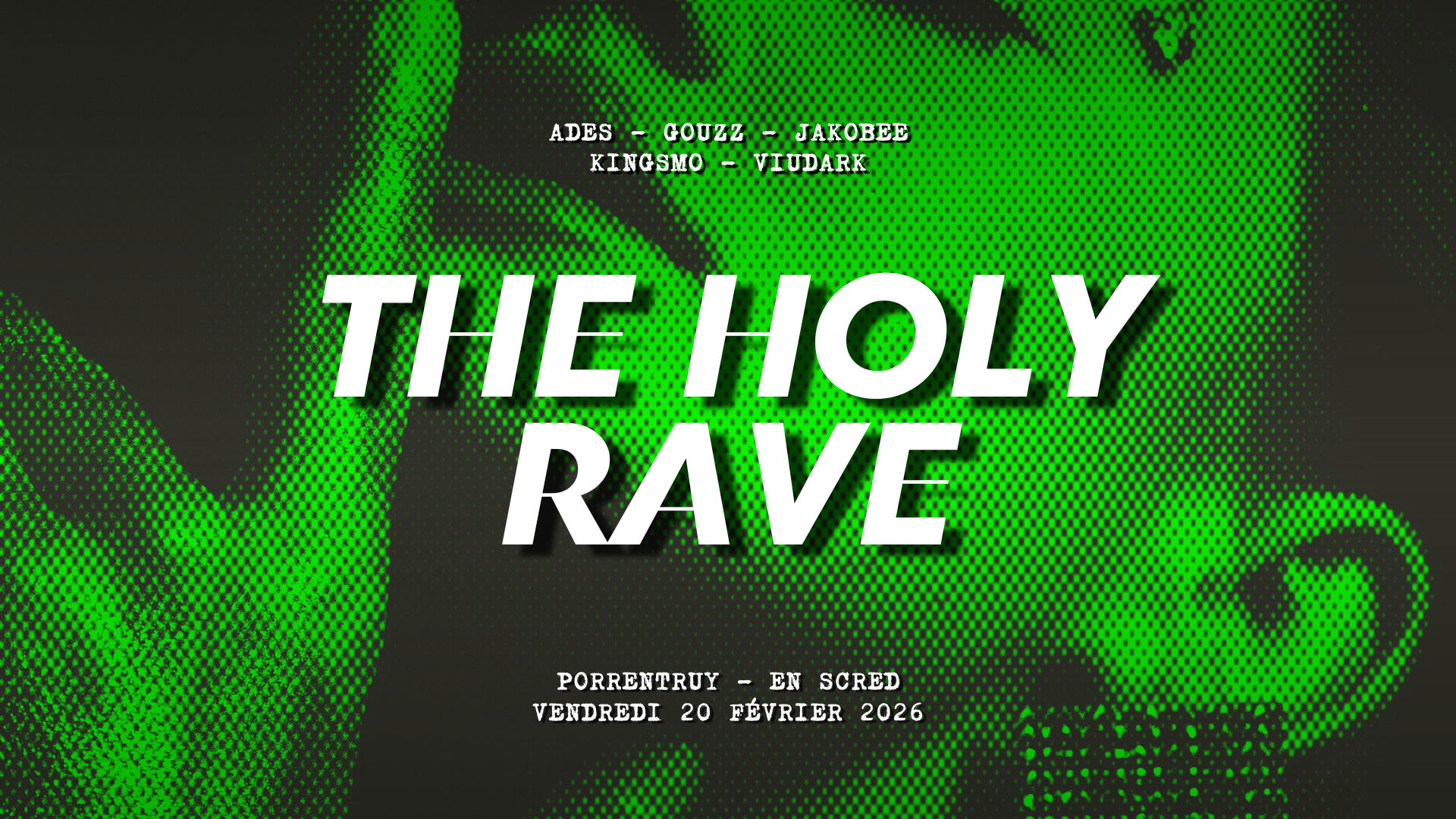 The Holy Rave #14 - Porrentruy