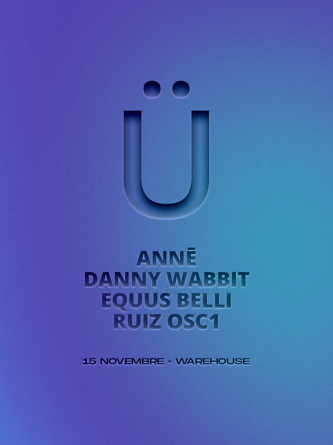 Grüv • Anne, Ruiz Osc1, Danny Wabbit (Live), Equus Belli